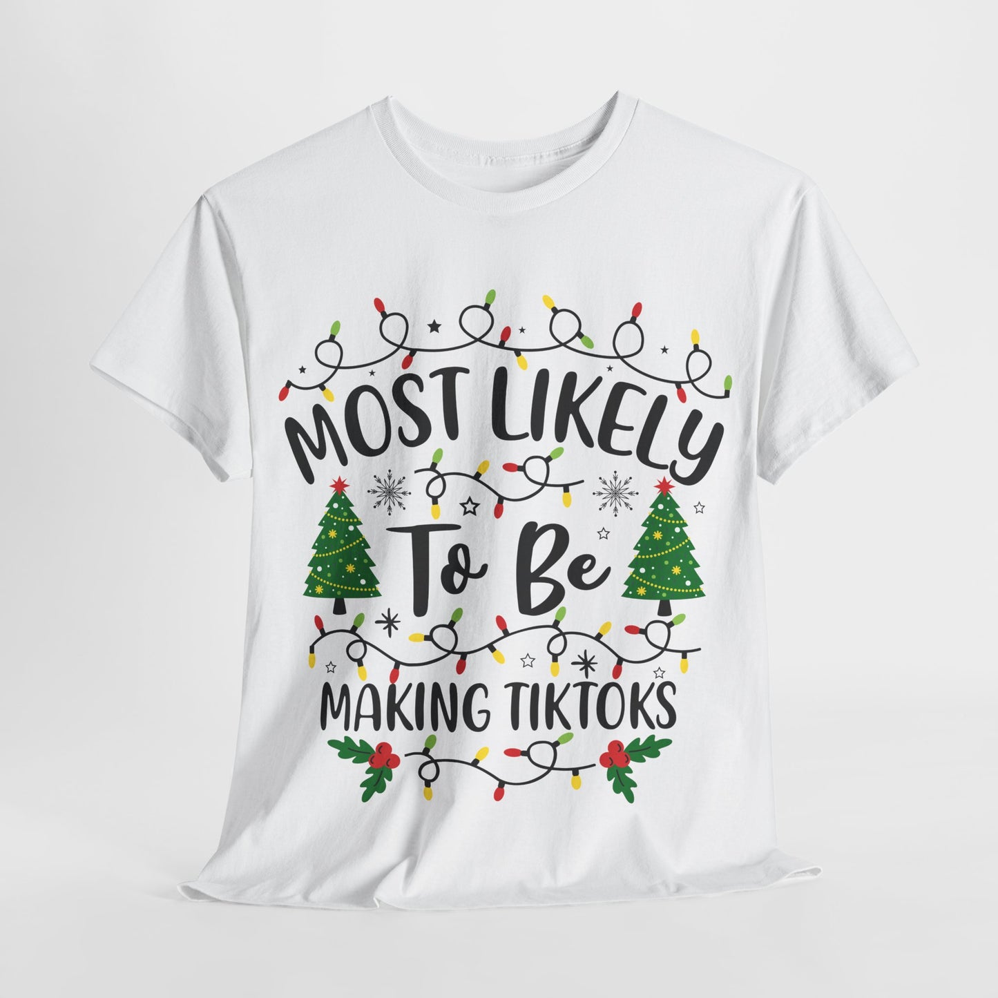 Most Likely-To Be Making TIKTOKS