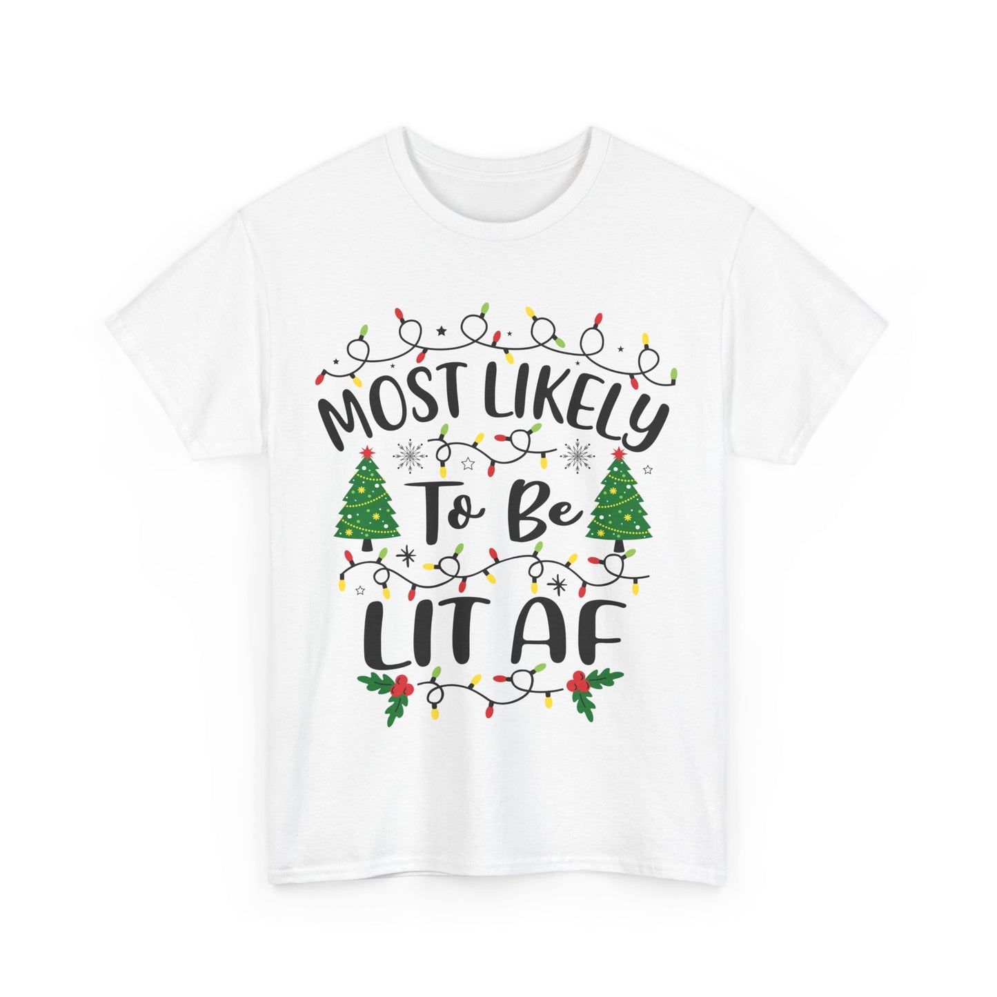 Most Likely-To Be Lit AF