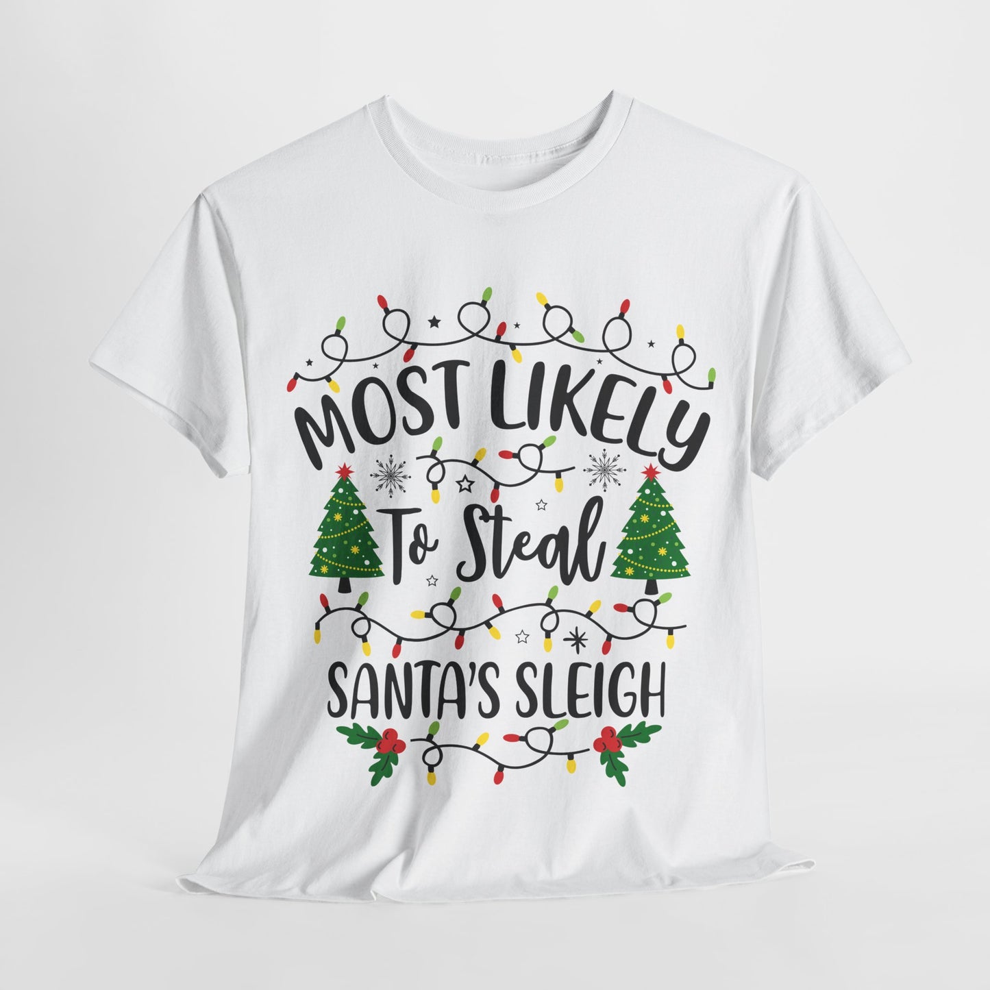 Most Likely-To Steal Santa's Sleigh