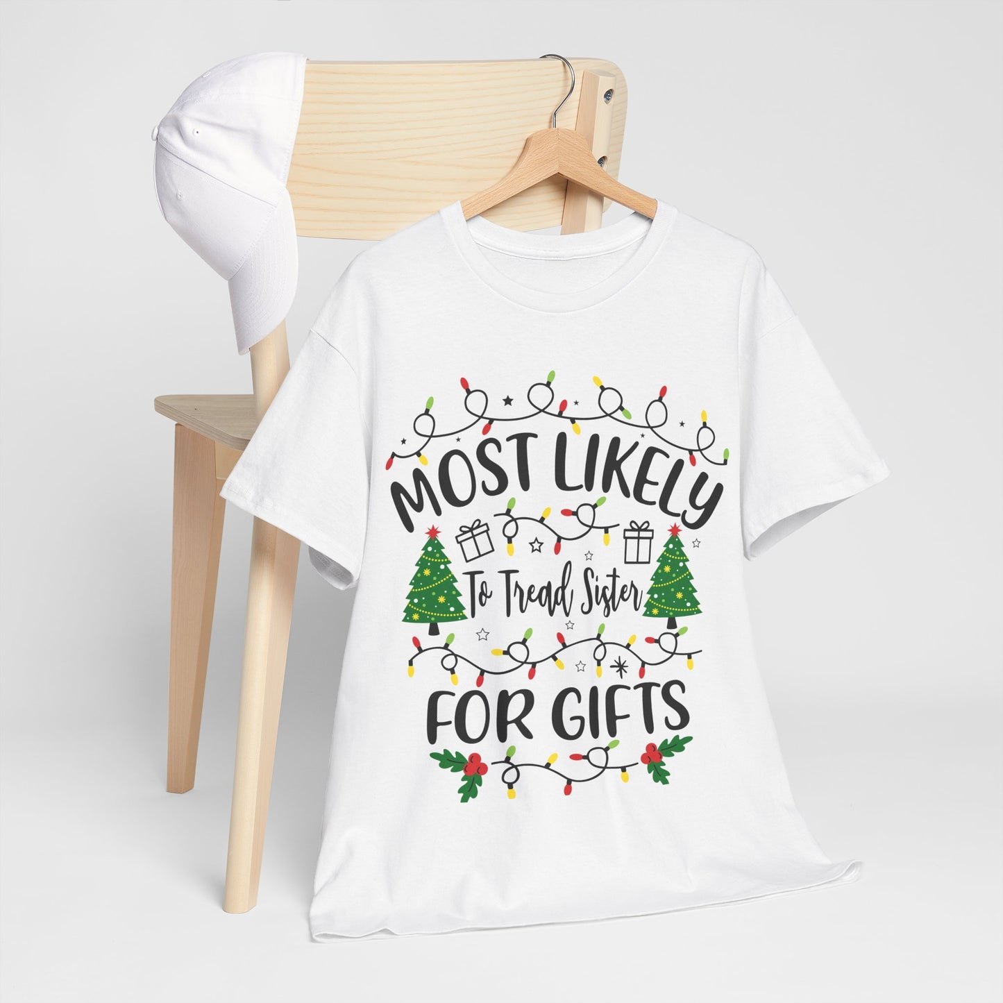 Most Likely-To Trade Sister for Gifts