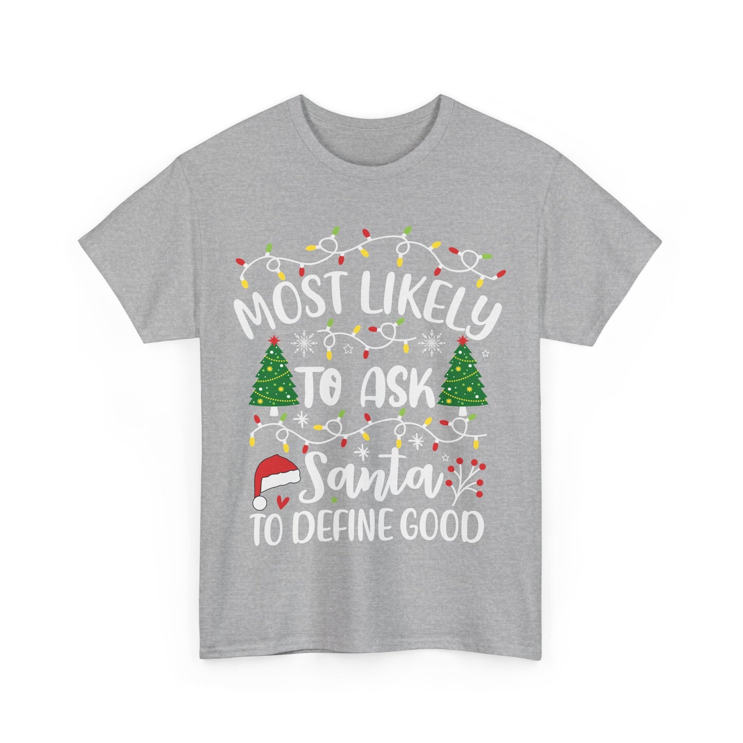 Most Likely-To Ask Santa to Define Good