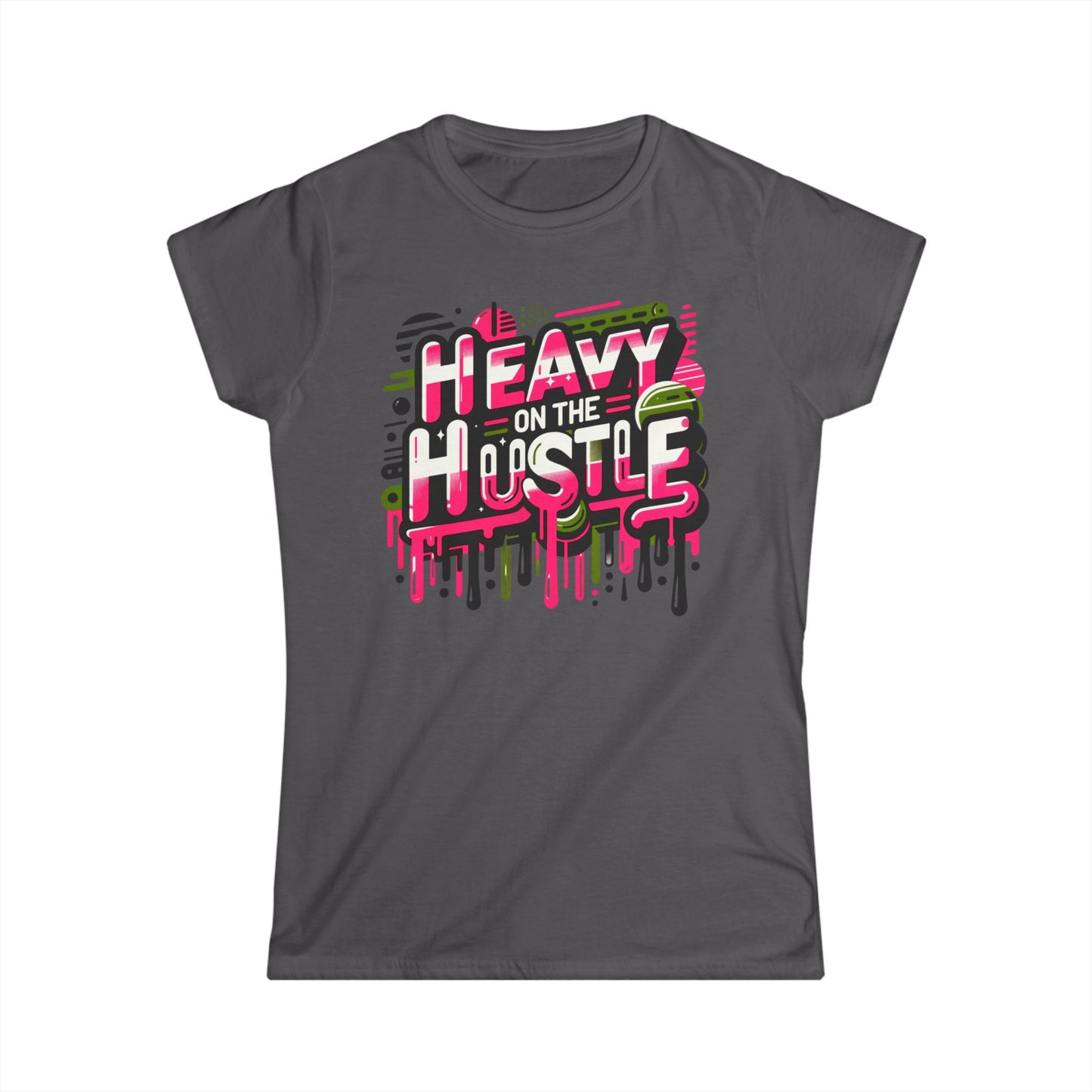 HEAVY ON THE HUSTLE(ladies semi-fitted)