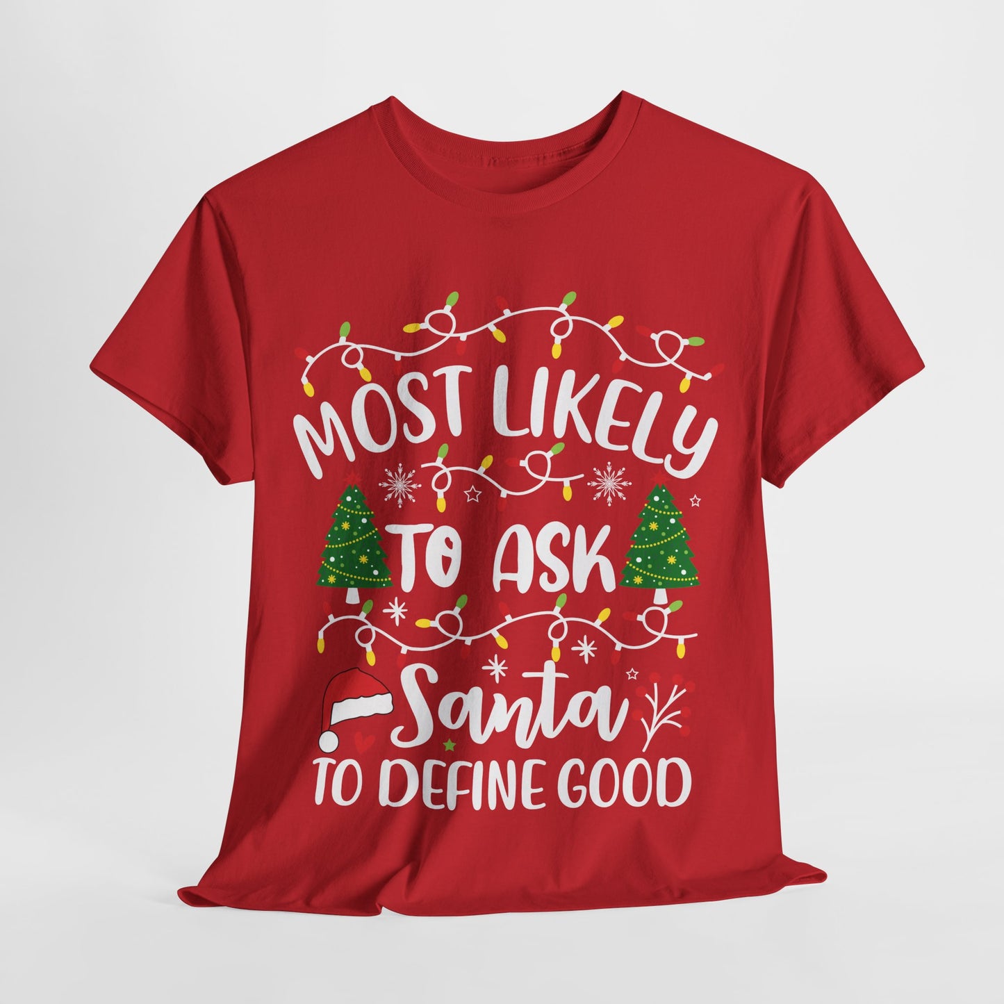 Most Likely-To Ask Santa to Define Good