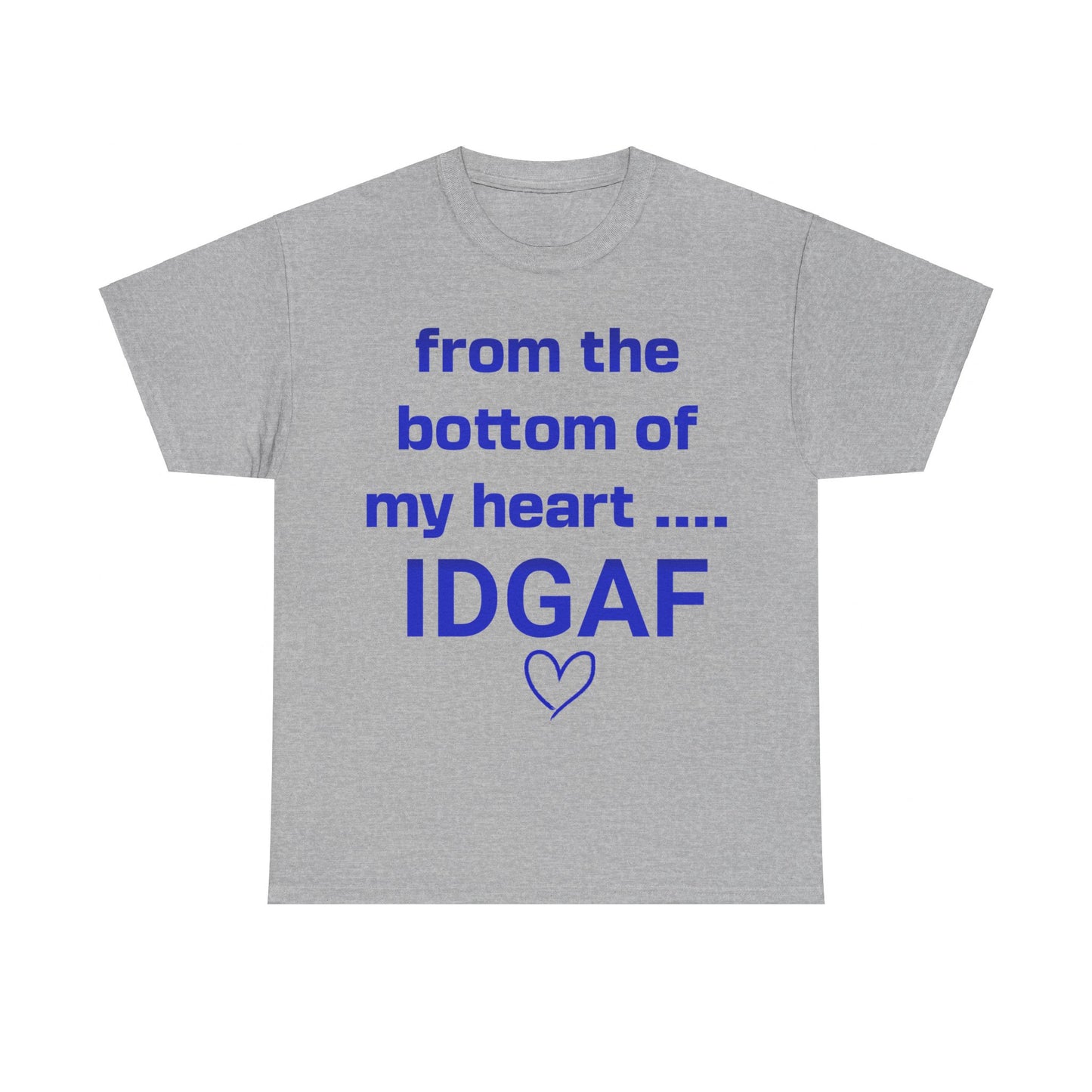 IDGAF Tee