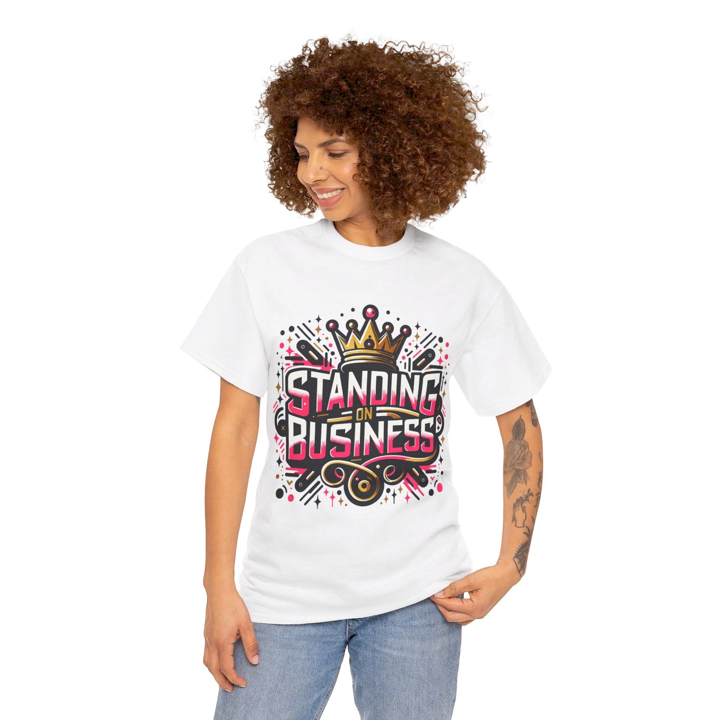 UNISEX STANDING ON BUSINESS Tee