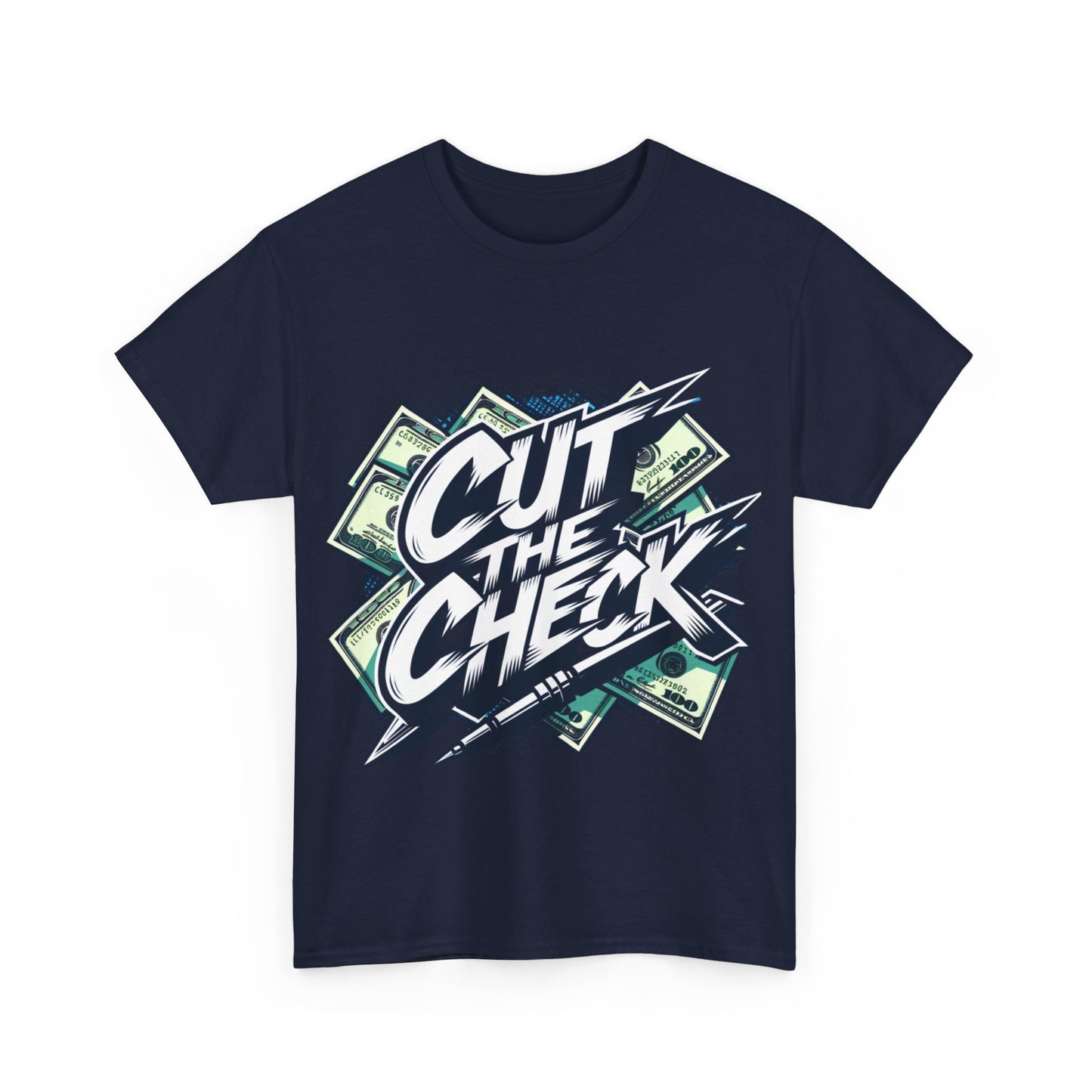 CUT THE CHECK Unisex Tee