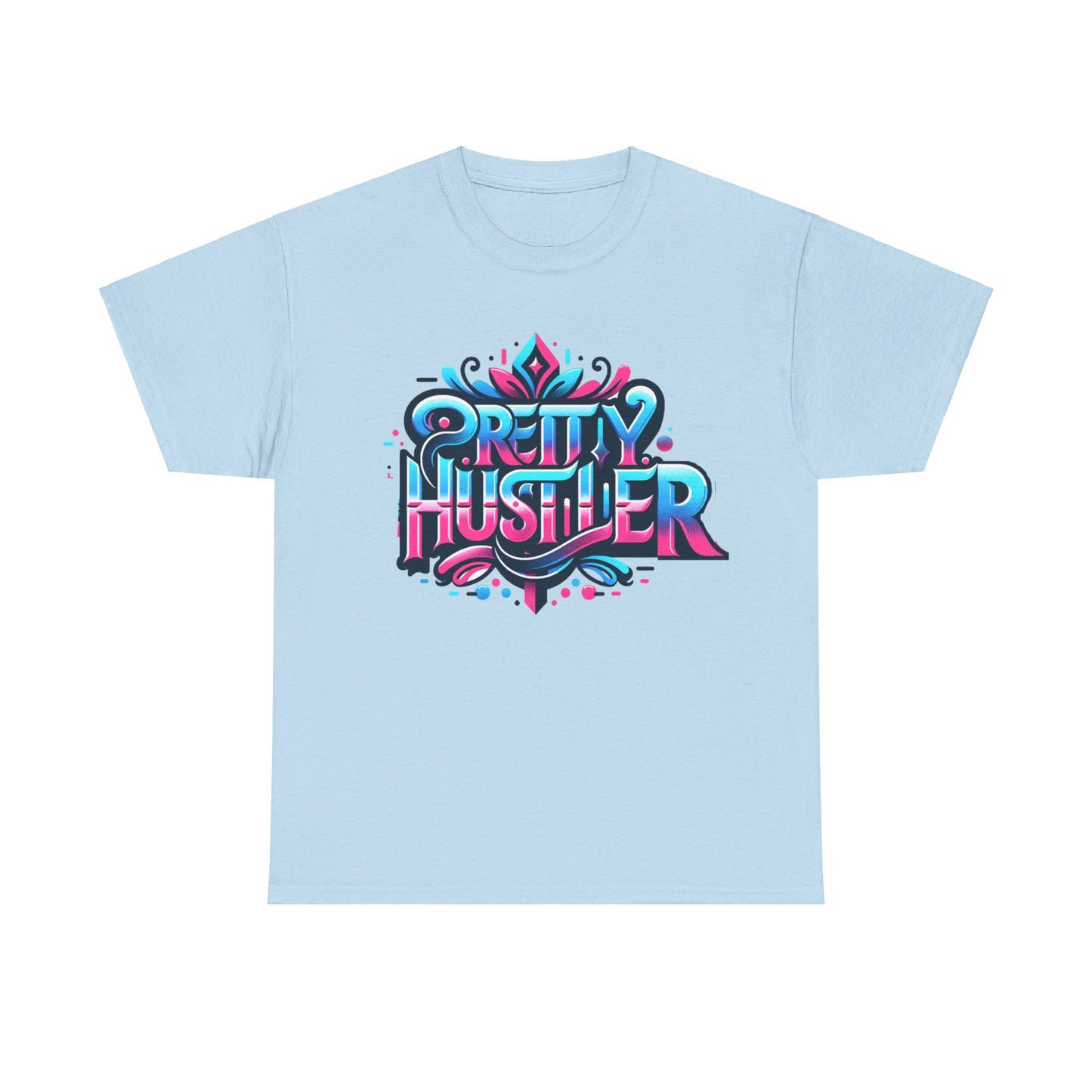 PRETTY HUSTLER