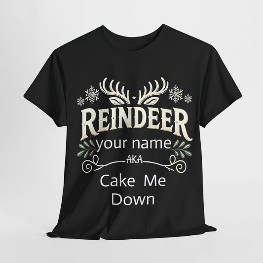 Reindeer - Cake Me Down