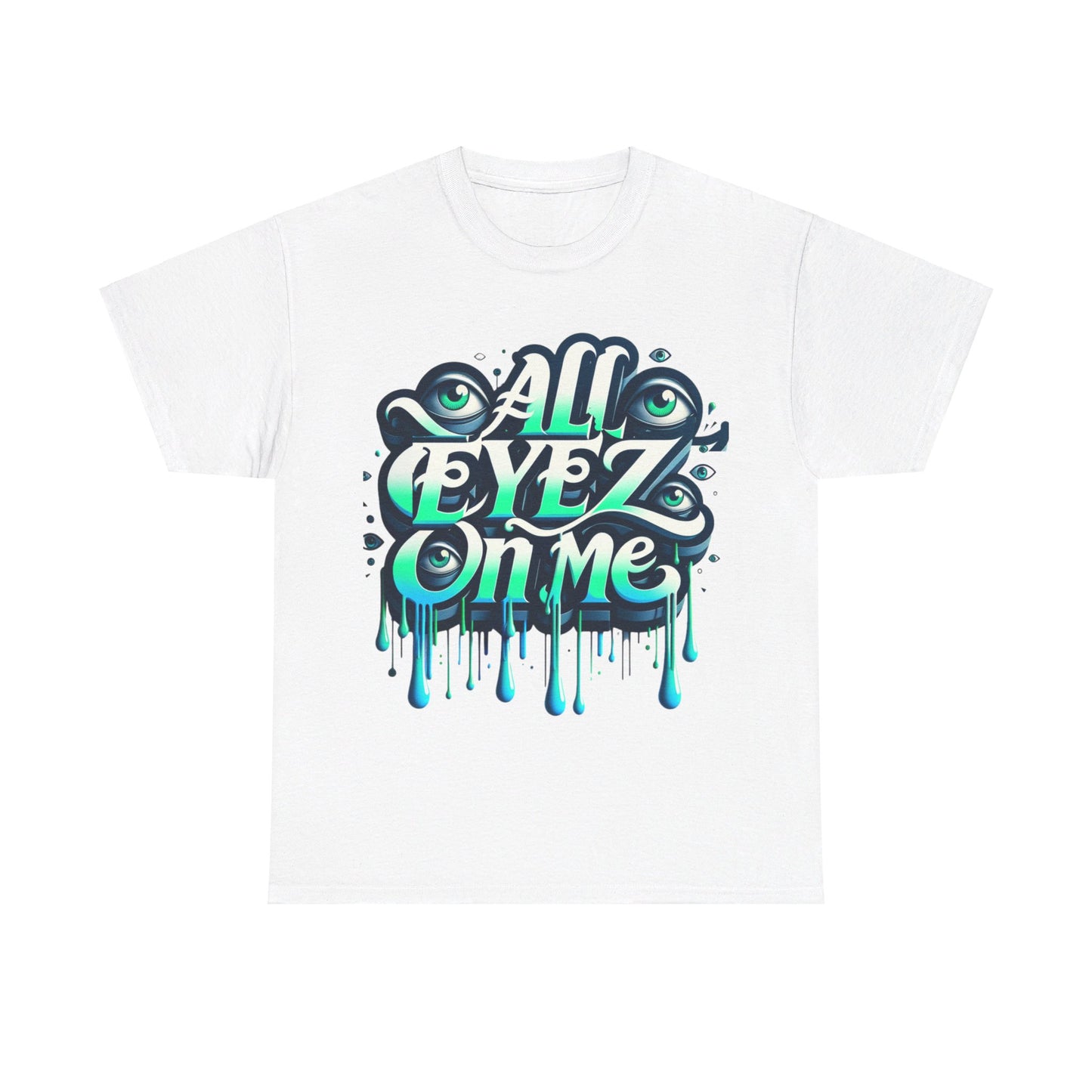 Unisex All Eyes On Me-00