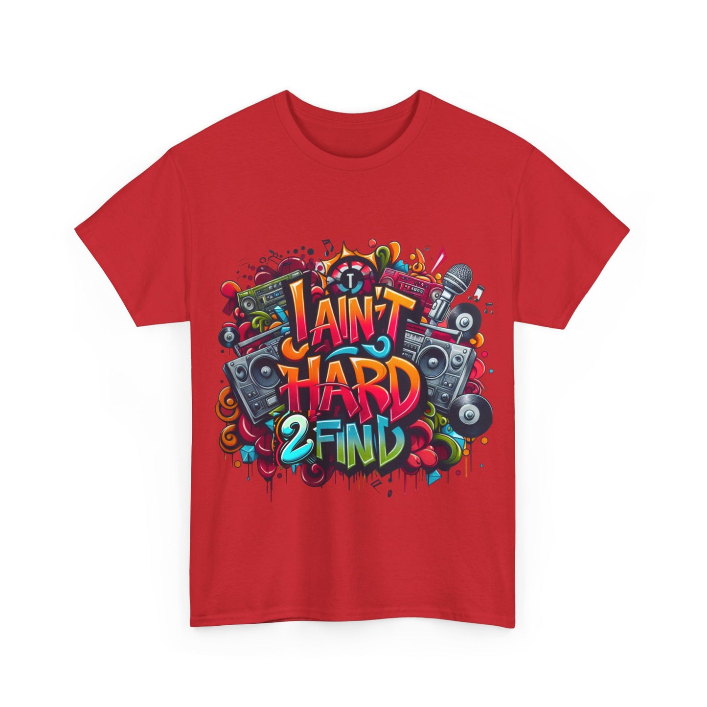 Unisex I Aint Hard To Find Tee