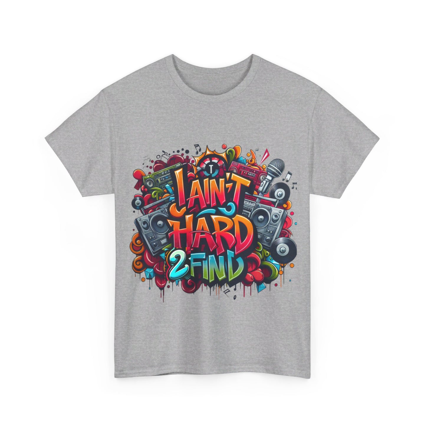 Unisex I Aint Hard To Find Tee