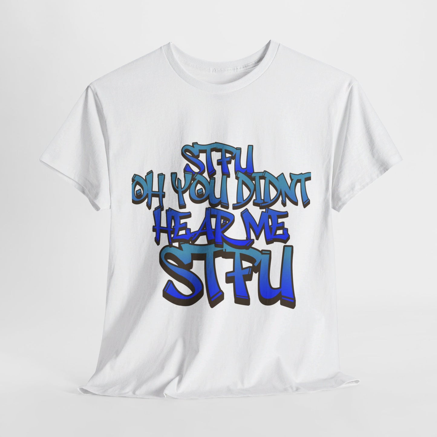 Unisex STFU Tee