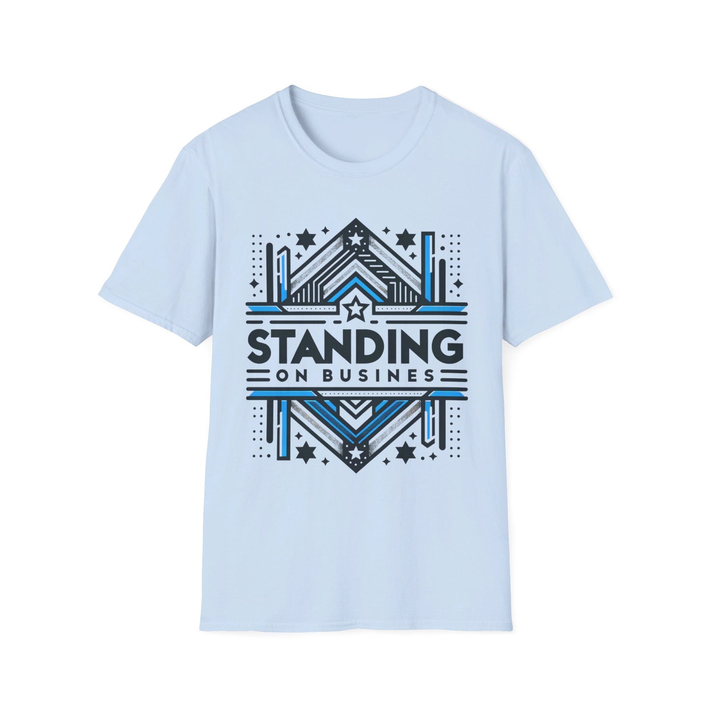 STANDING ON BUSINESS (UNISEX) TEE-15