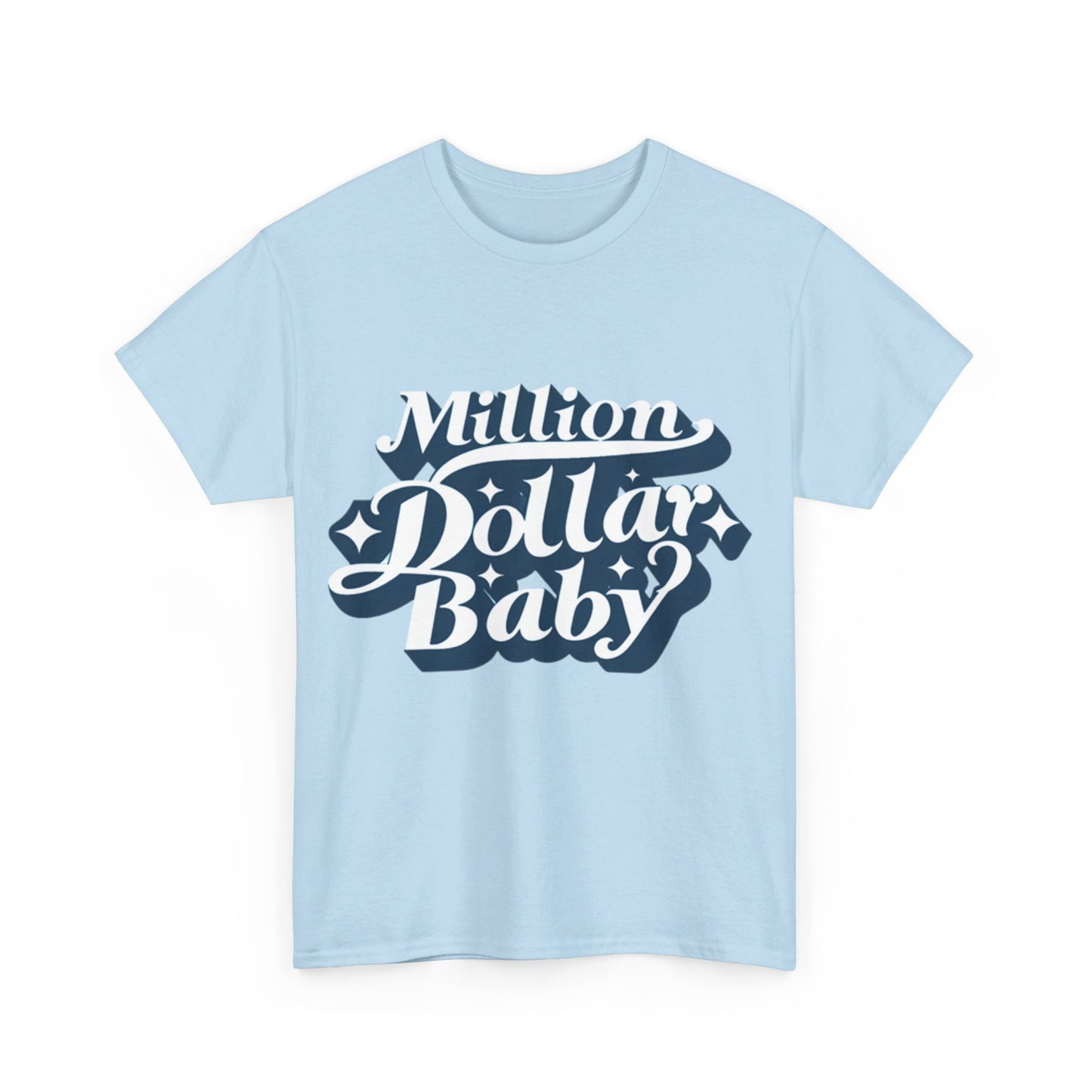 UNISEX MILLON DOLLAR BABY TEE