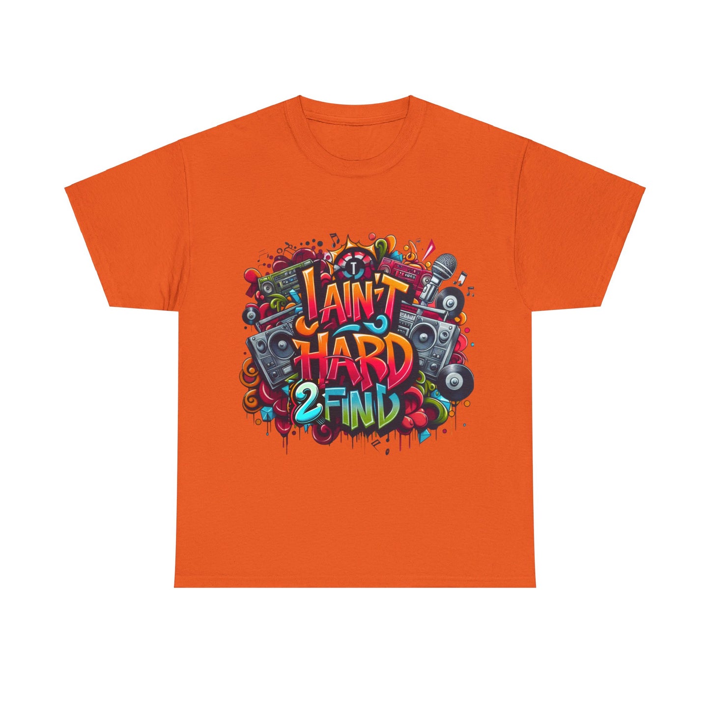 Unisex I Aint Hard To Find Tee