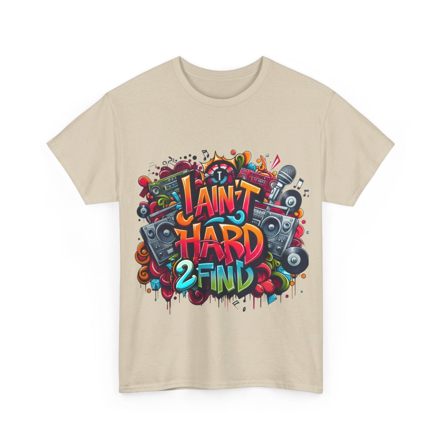 Unisex I Aint Hard To Find Tee