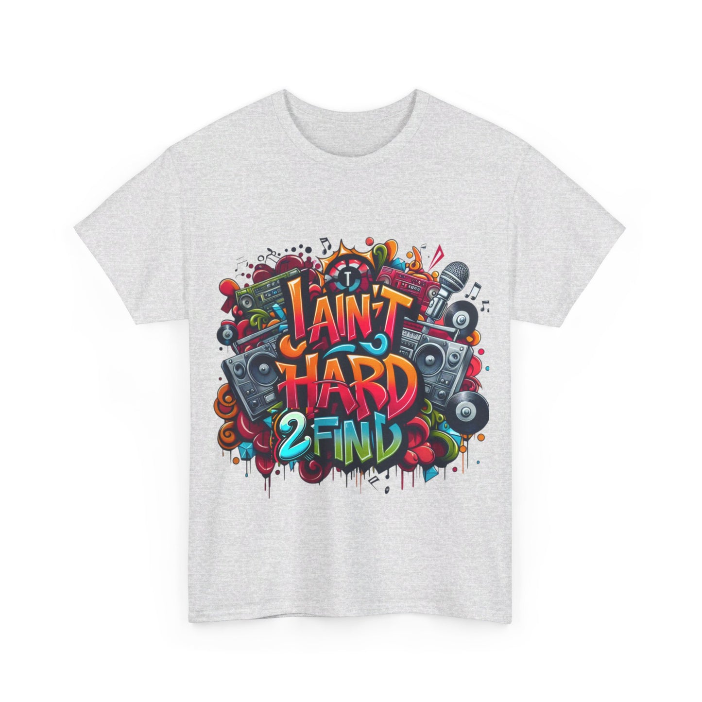 Unisex I Aint Hard To Find Tee