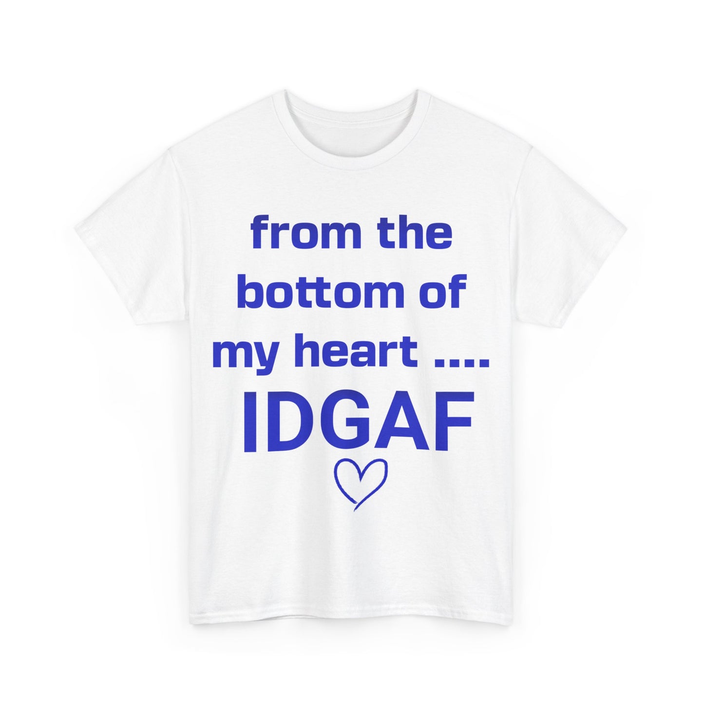IDGAF Tee