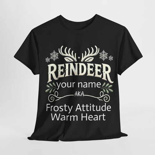 Reindeer -  Frosty Attitude, Warm Heart