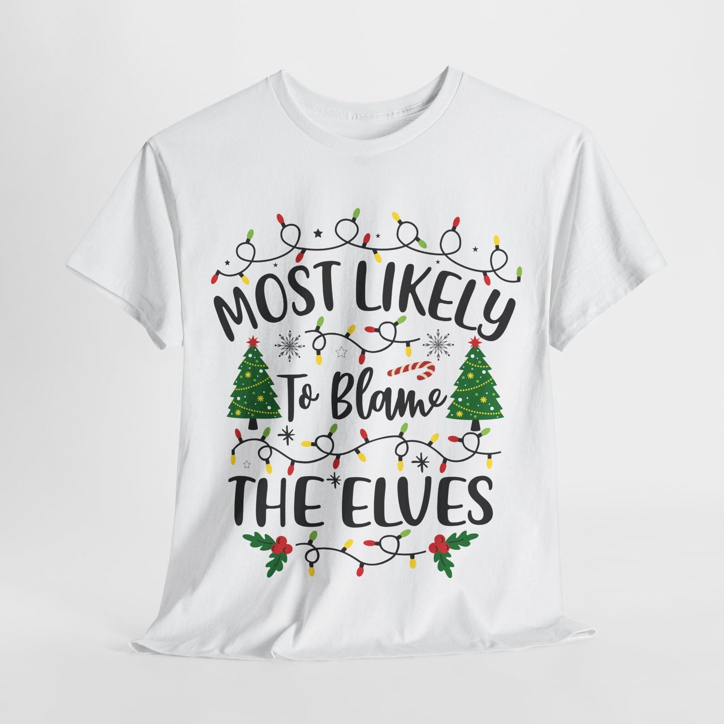 Most Likely-To Blame The Elves