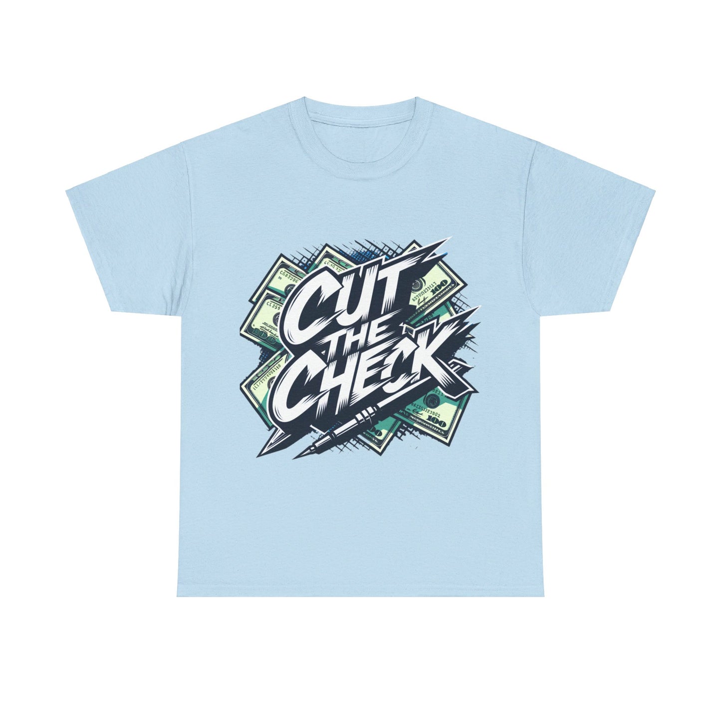 CUT THE CHECK Unisex Tee