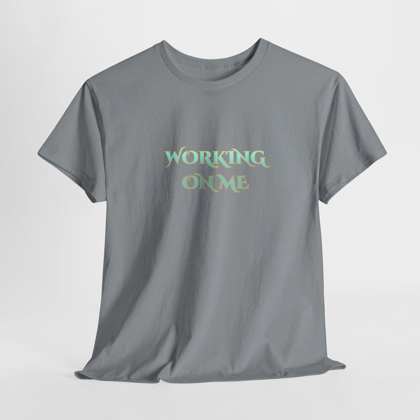 Unisex WORKING ON ME Tee