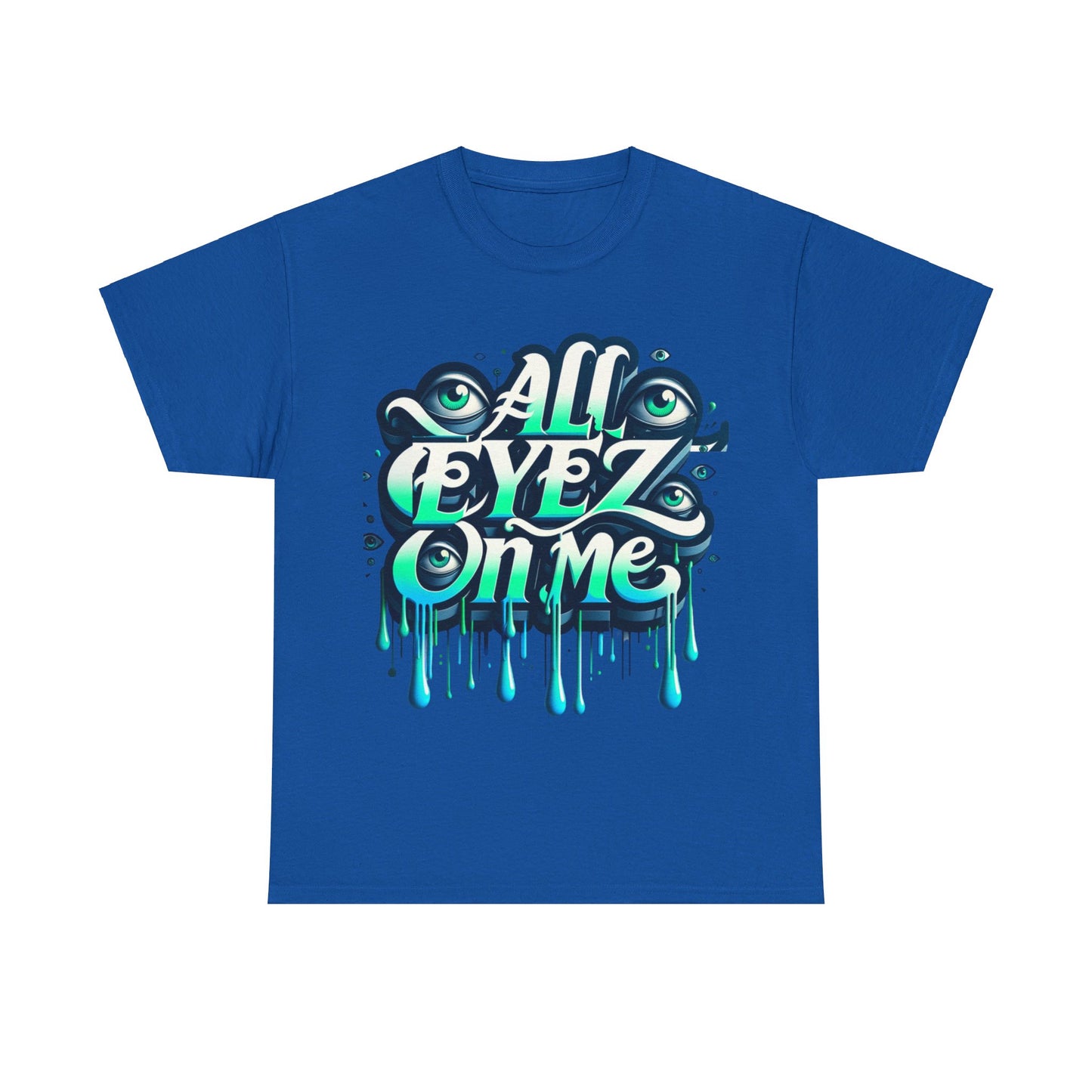 Unisex All Eyes On Me-00