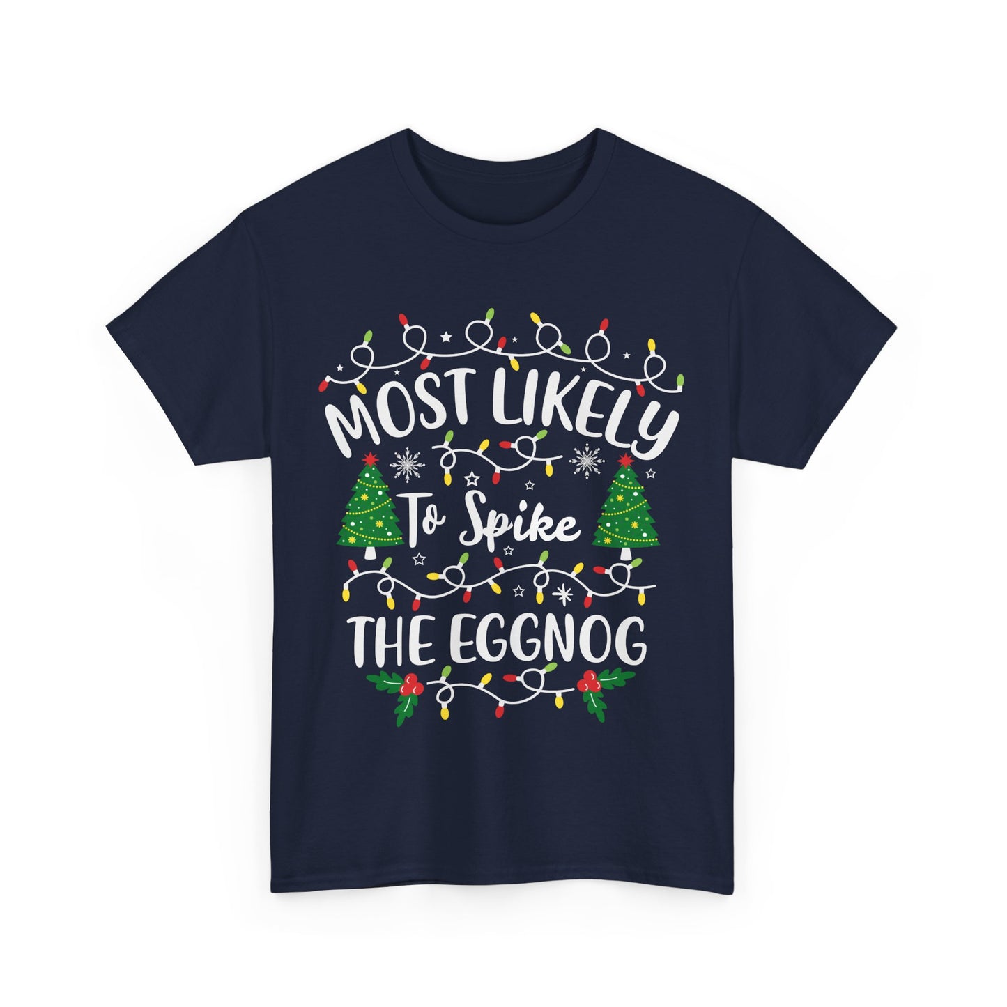 Most Likely To- Spike The Eggnog