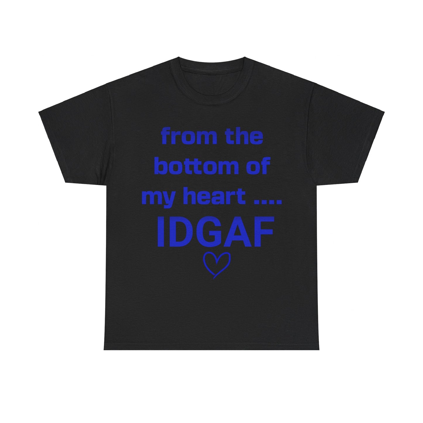IDGAF Tee