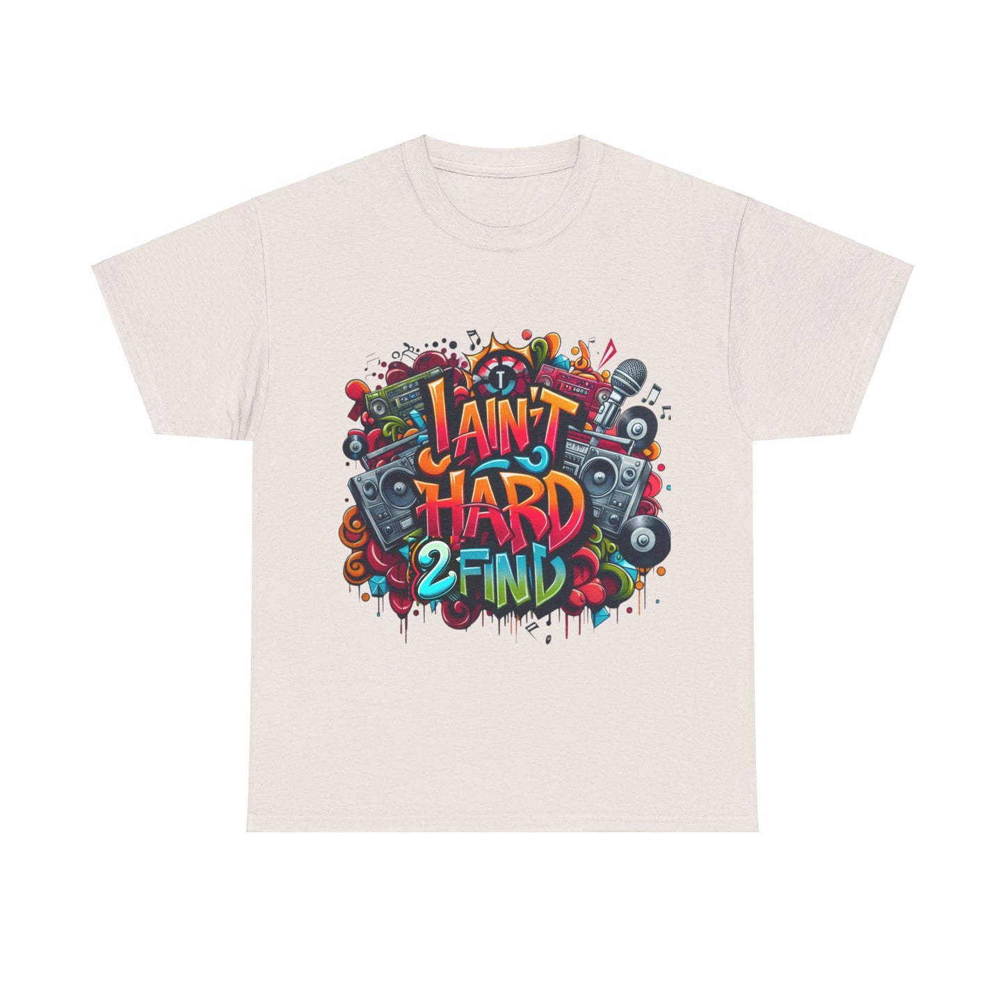 Unisex I Aint Hard To Find Tee