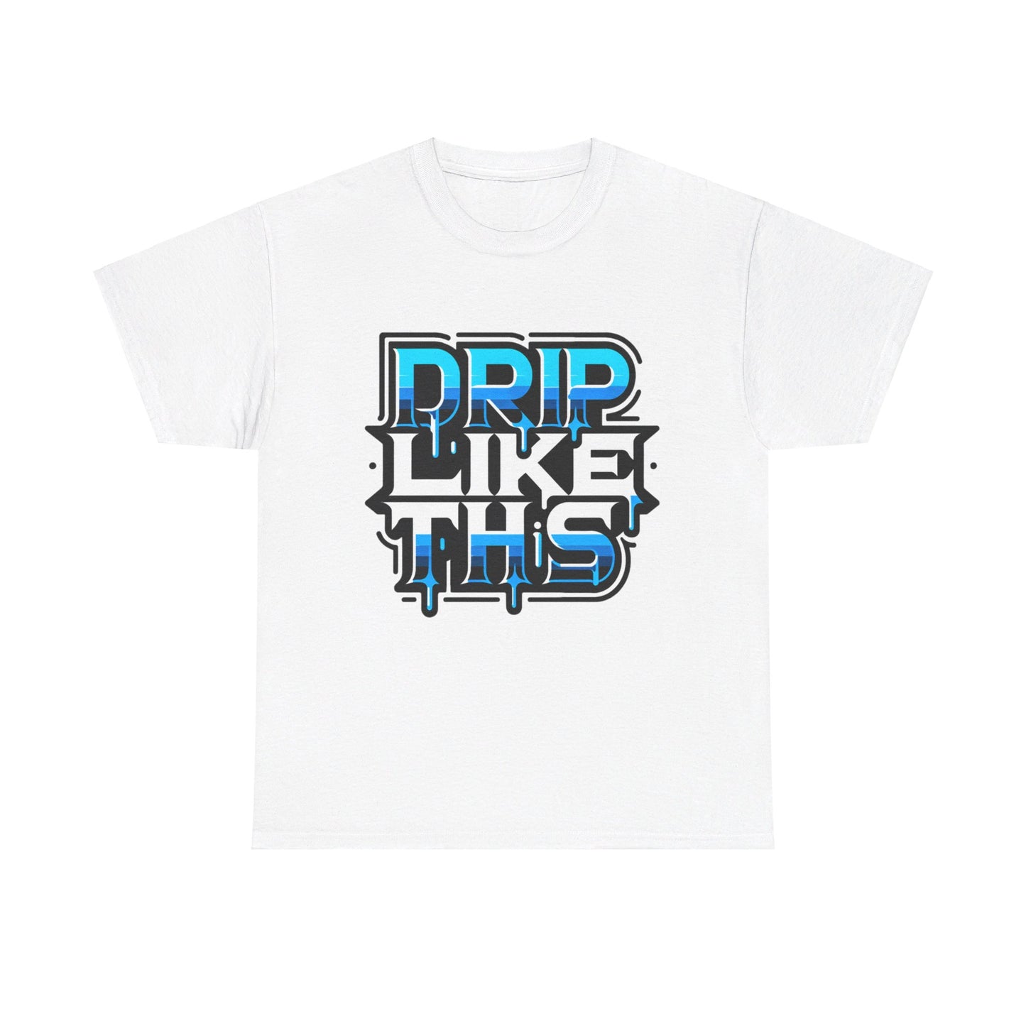 Unisex Drip Like This Tee(blue & white)