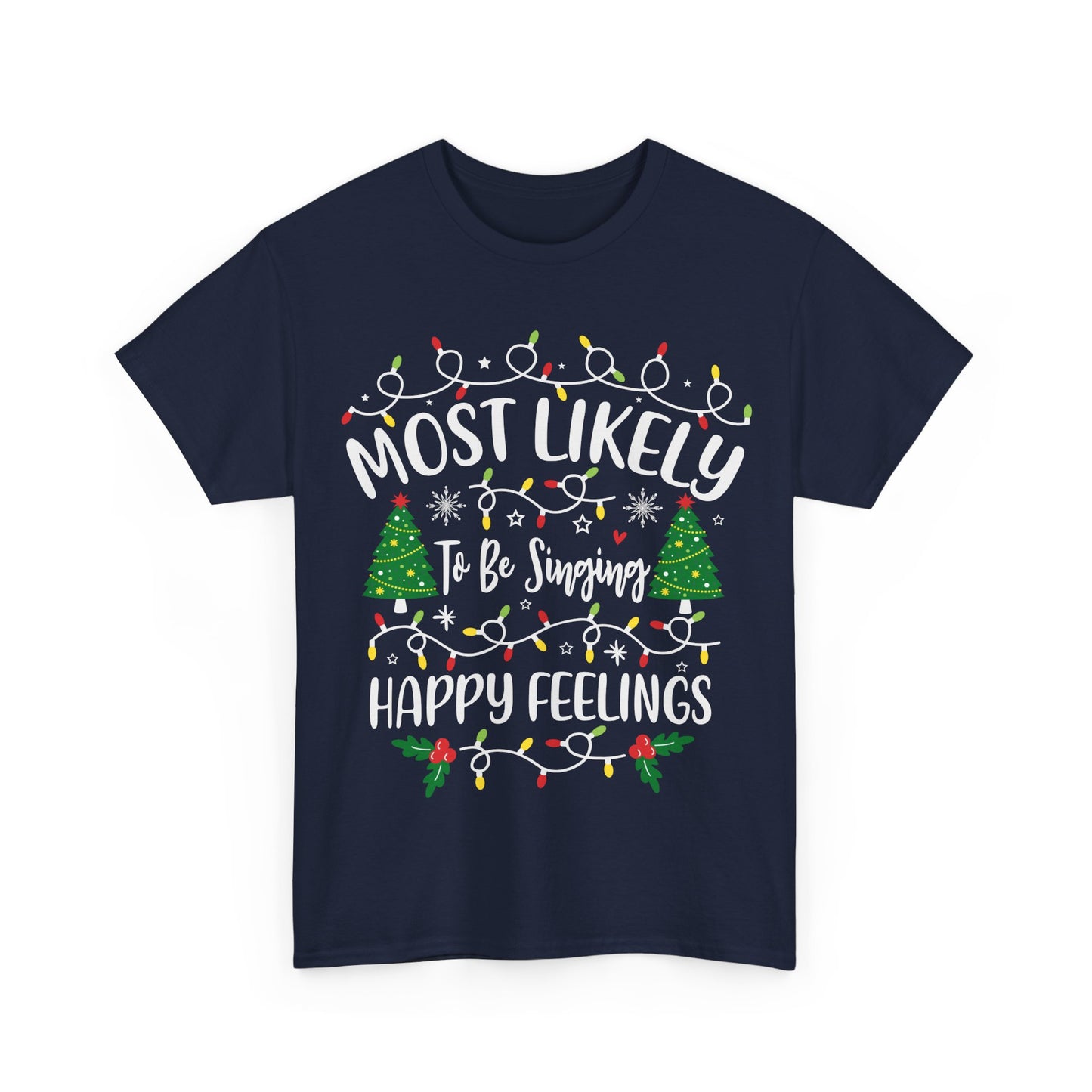 Most Likely-To Be Singing Happy Feelings