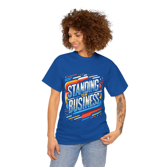 UNISEX STANDING ON BUSINESS TEE-01