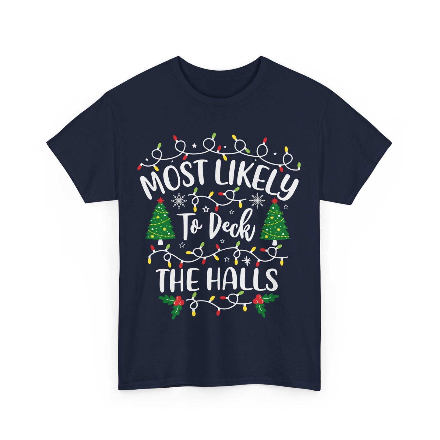 Most Likely-To Deck The Halls