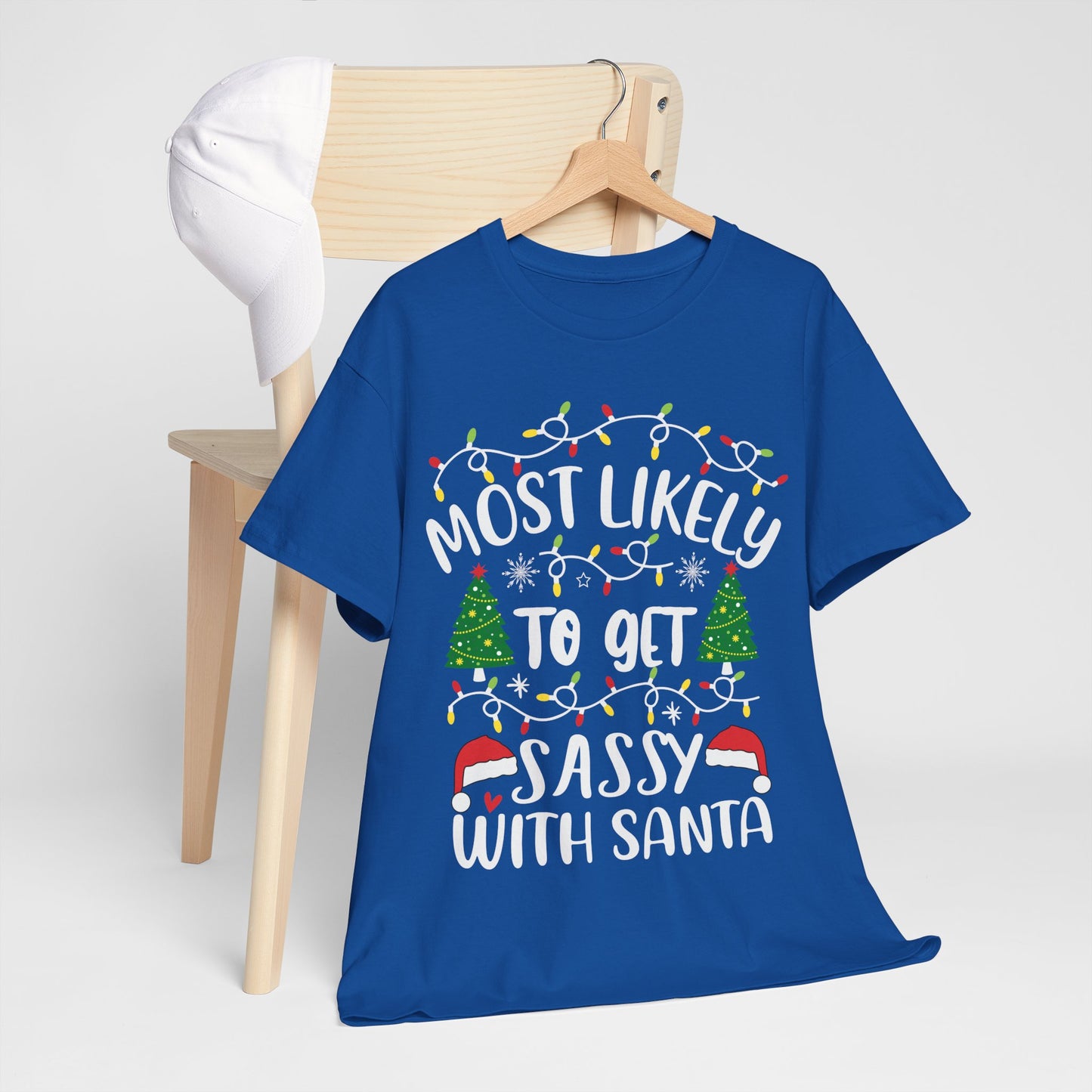 Most Likely-To Get Sassy With Santa