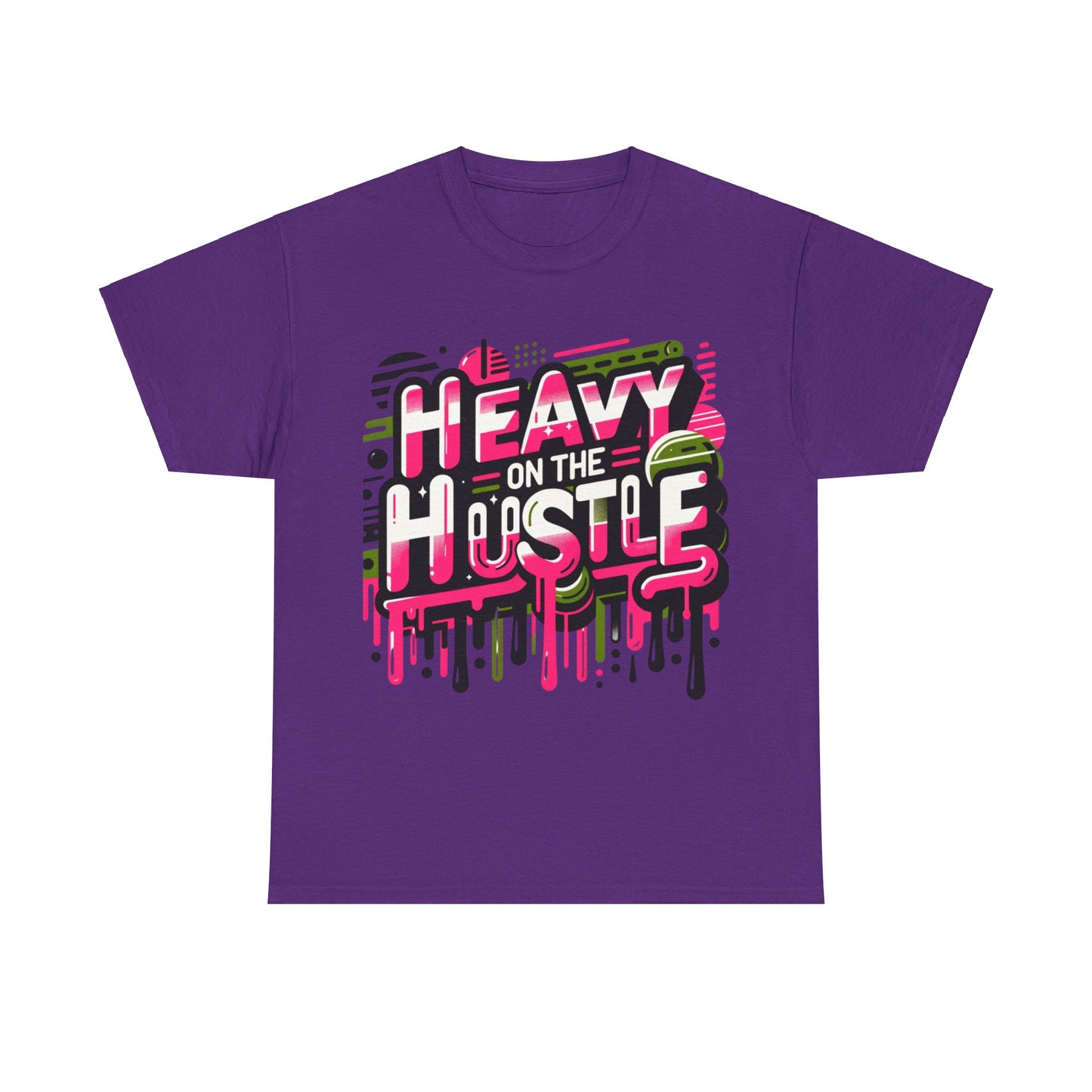 Unisex Heavy On The Hustle