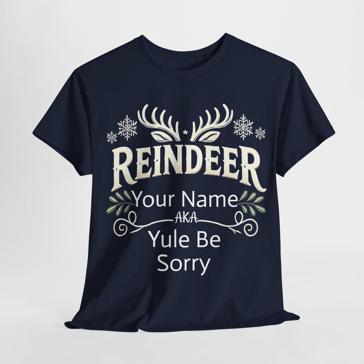 Reindeer - Yule be Sorry