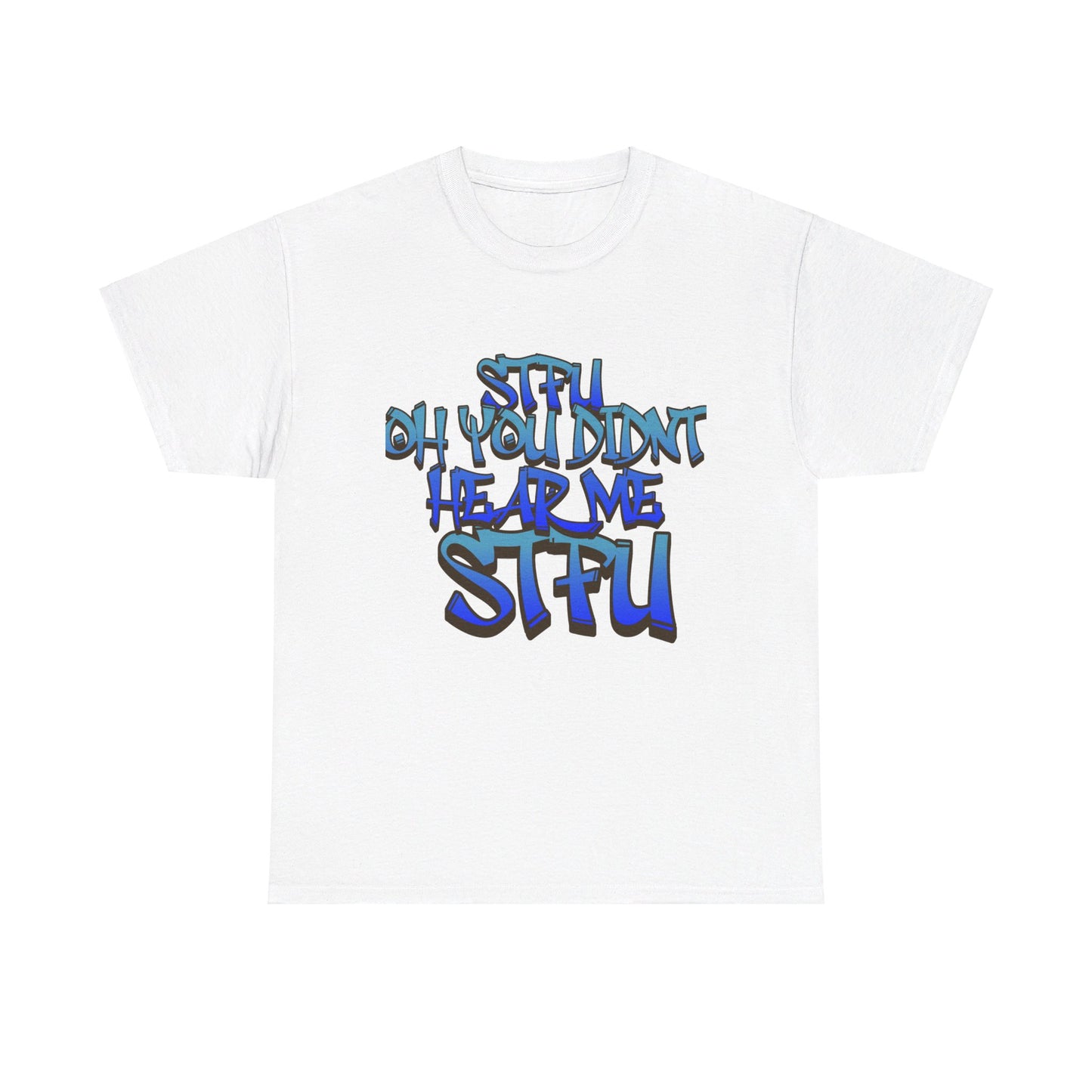 Unisex STFU Tee