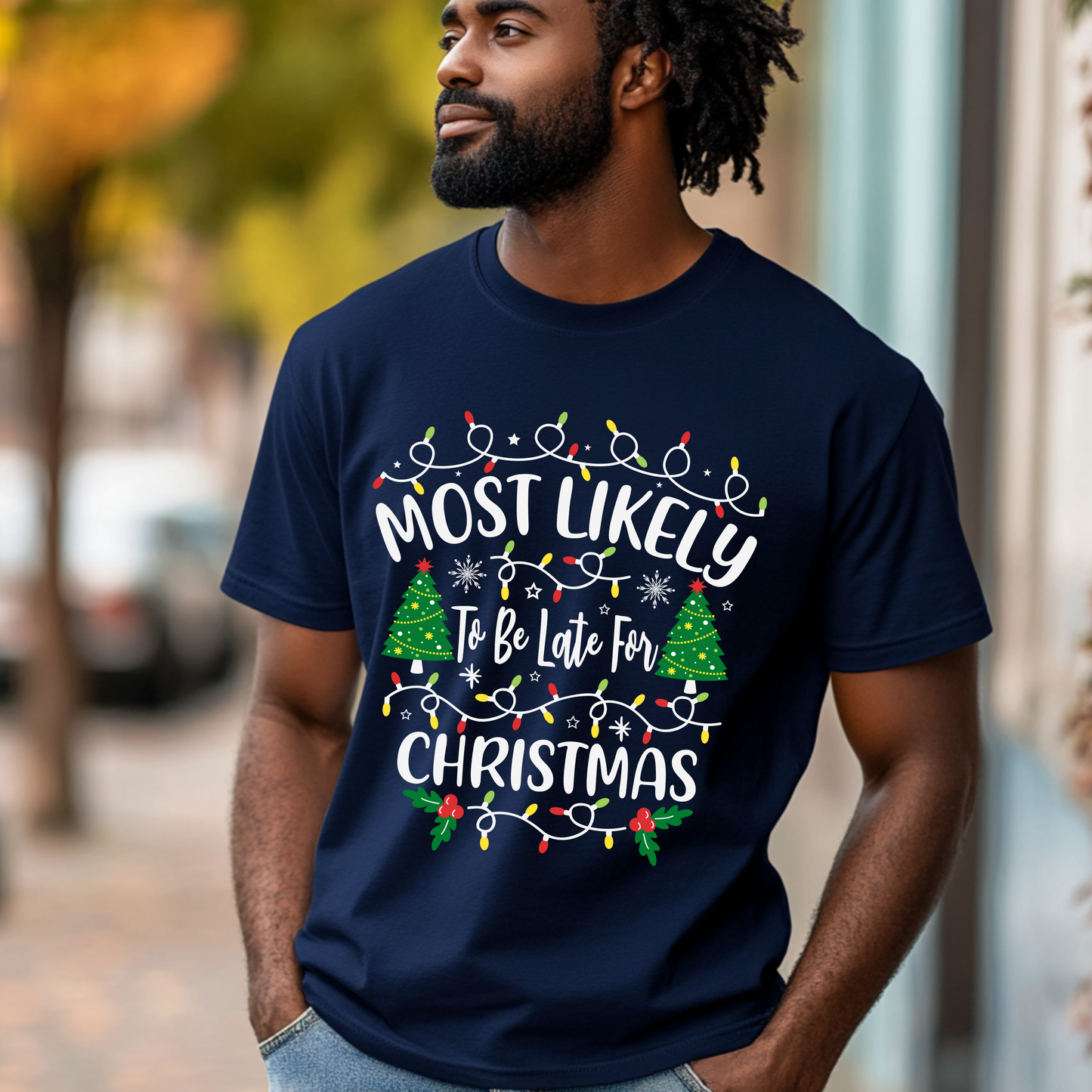 Most Likely-To Be Late For Christmas