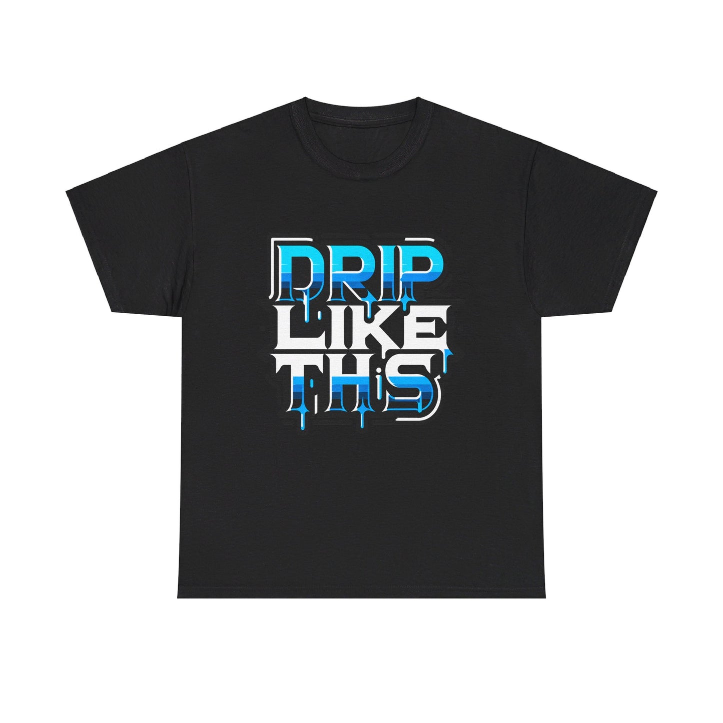 Unisex Drip Like This Tee(blue & white)