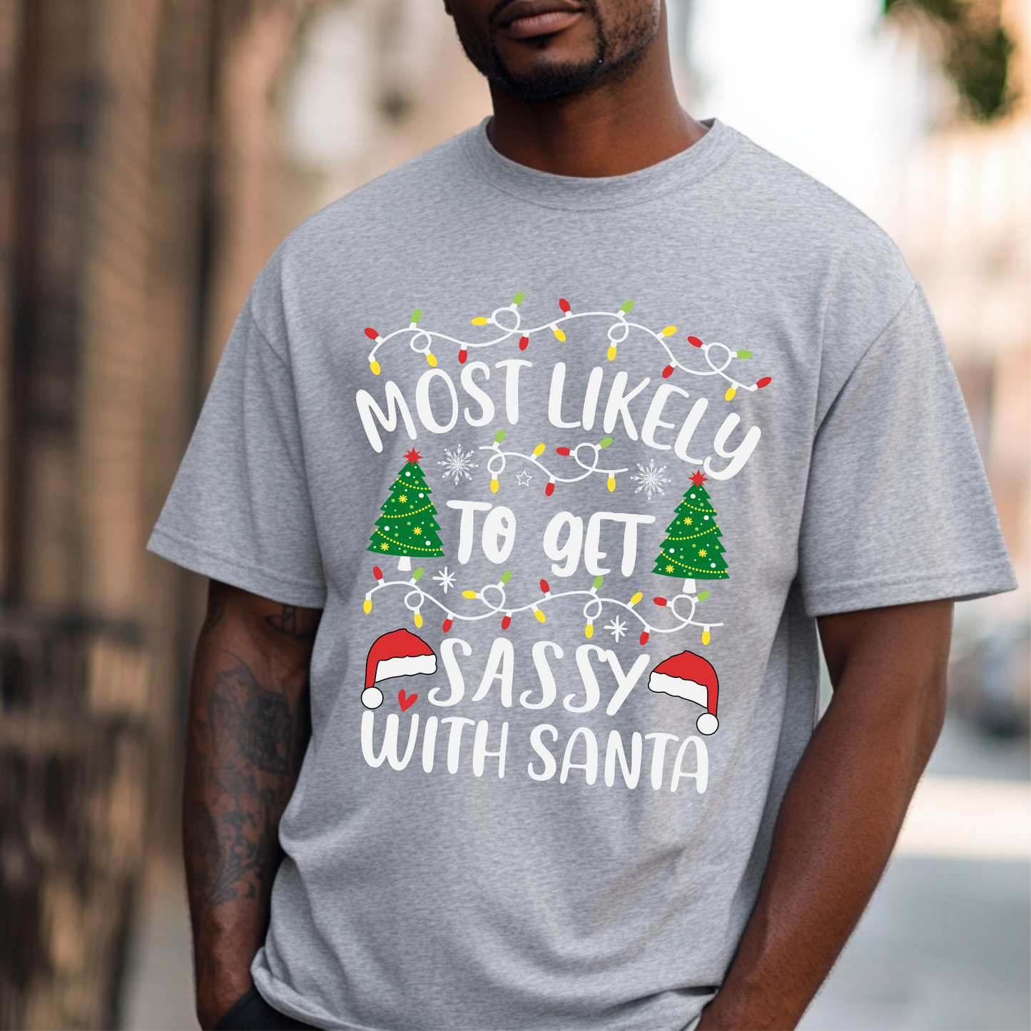 Most Likely-To Get Sassy With Santa