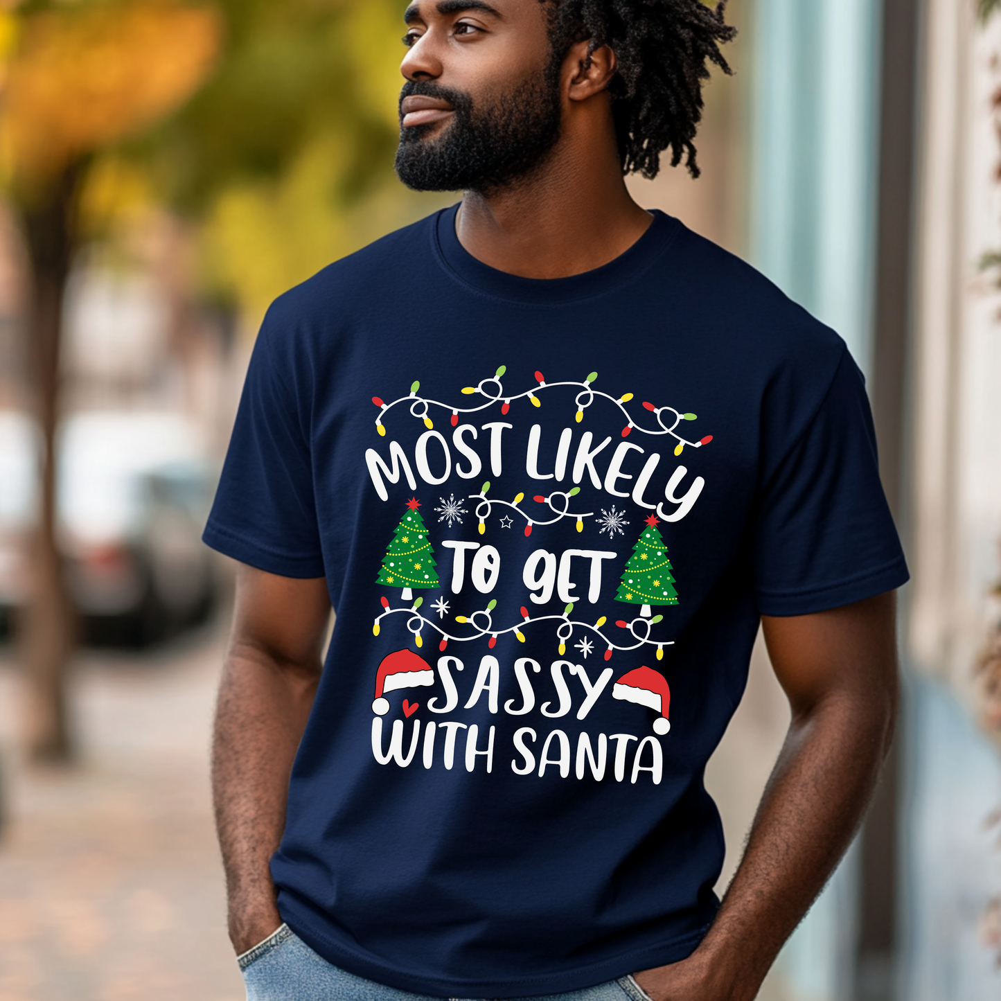 Most Likely-To Get Sassy With Santa