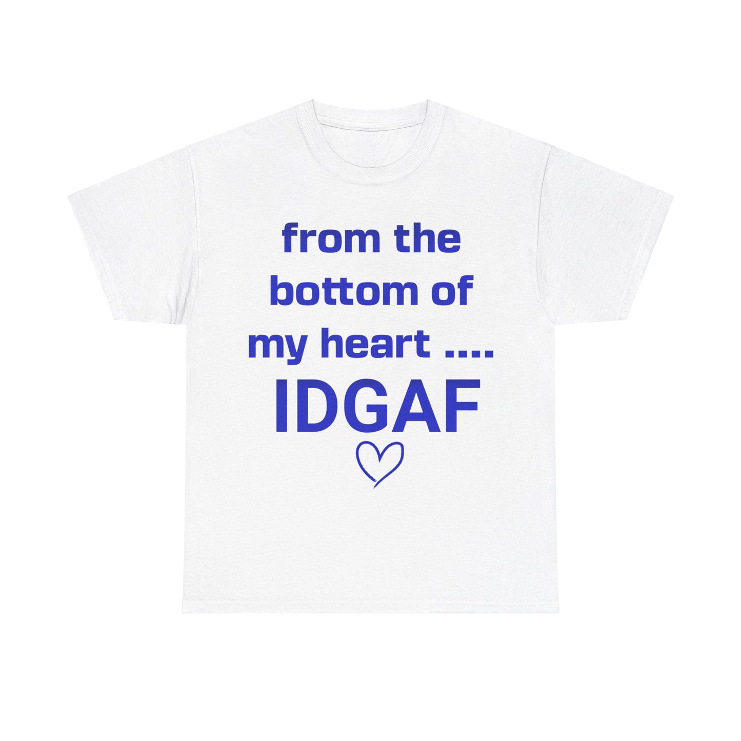 IDGAF Tee