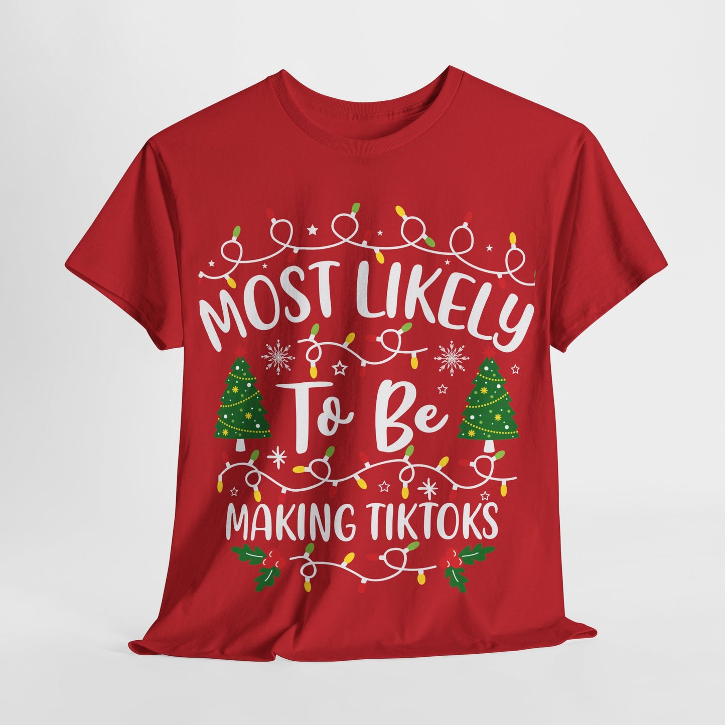 Most Likely-To Be Making TIKTOKS