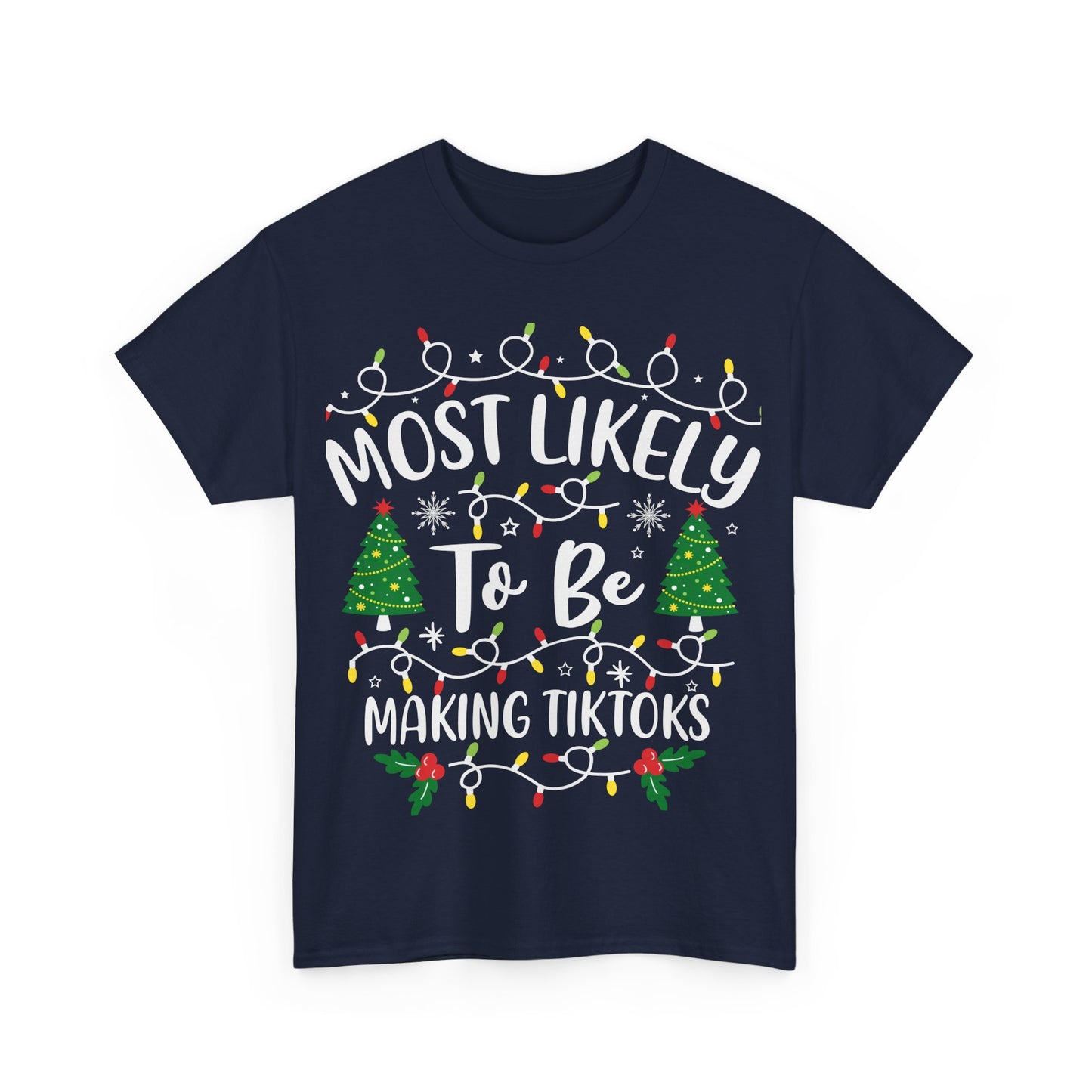 Most Likely-To Be Making TIKTOKS