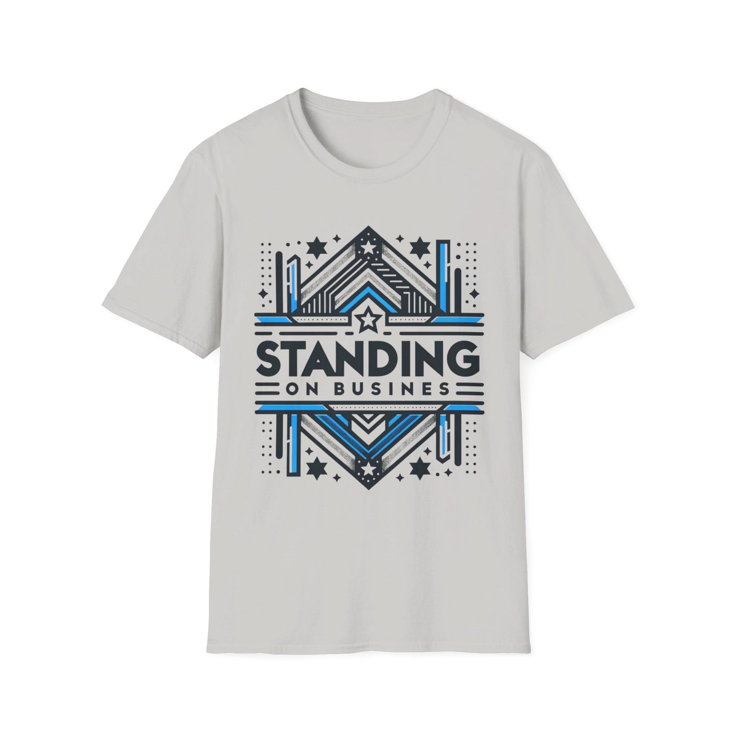 STANDING ON BUSINESS (UNISEX) TEE-15