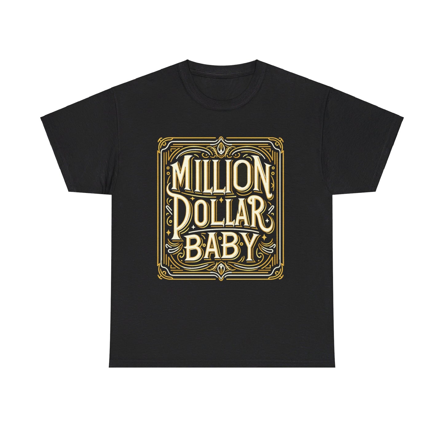 Unisex Million Dollar Baby