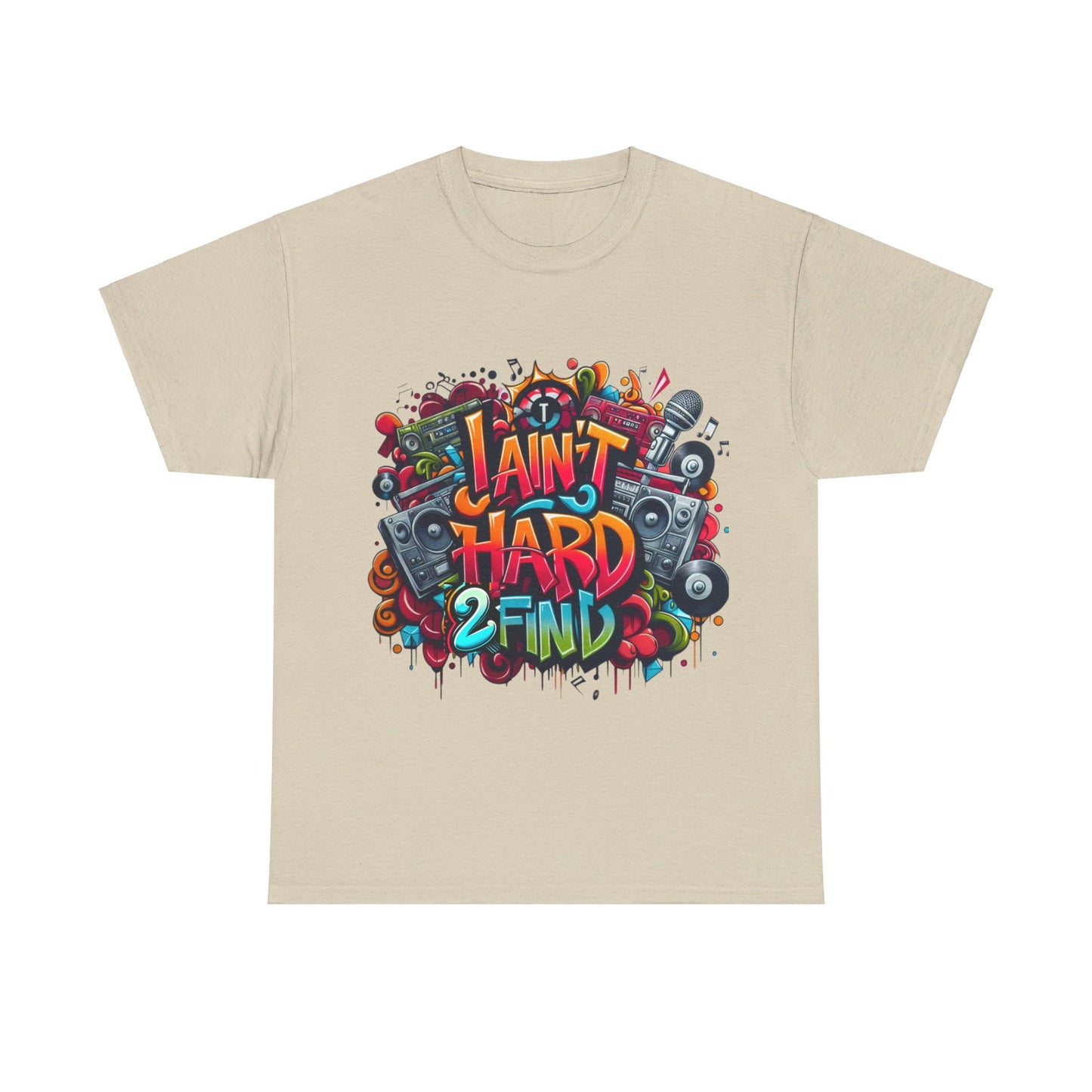 Unisex I Aint Hard To Find Tee