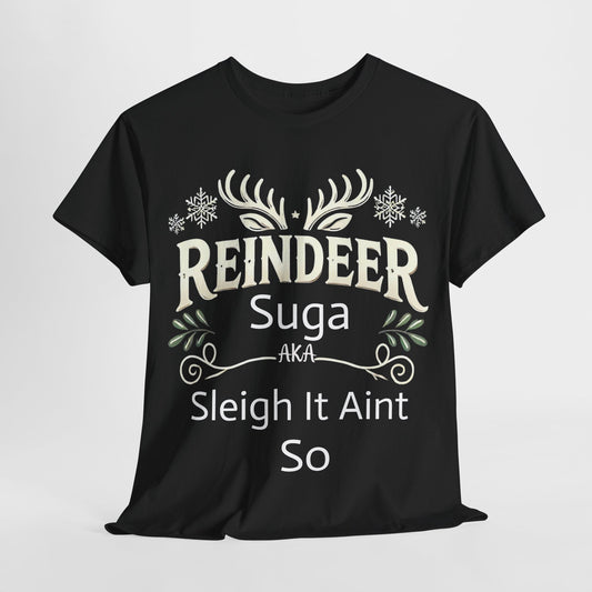 Reindeer - Sleigh It Aint So