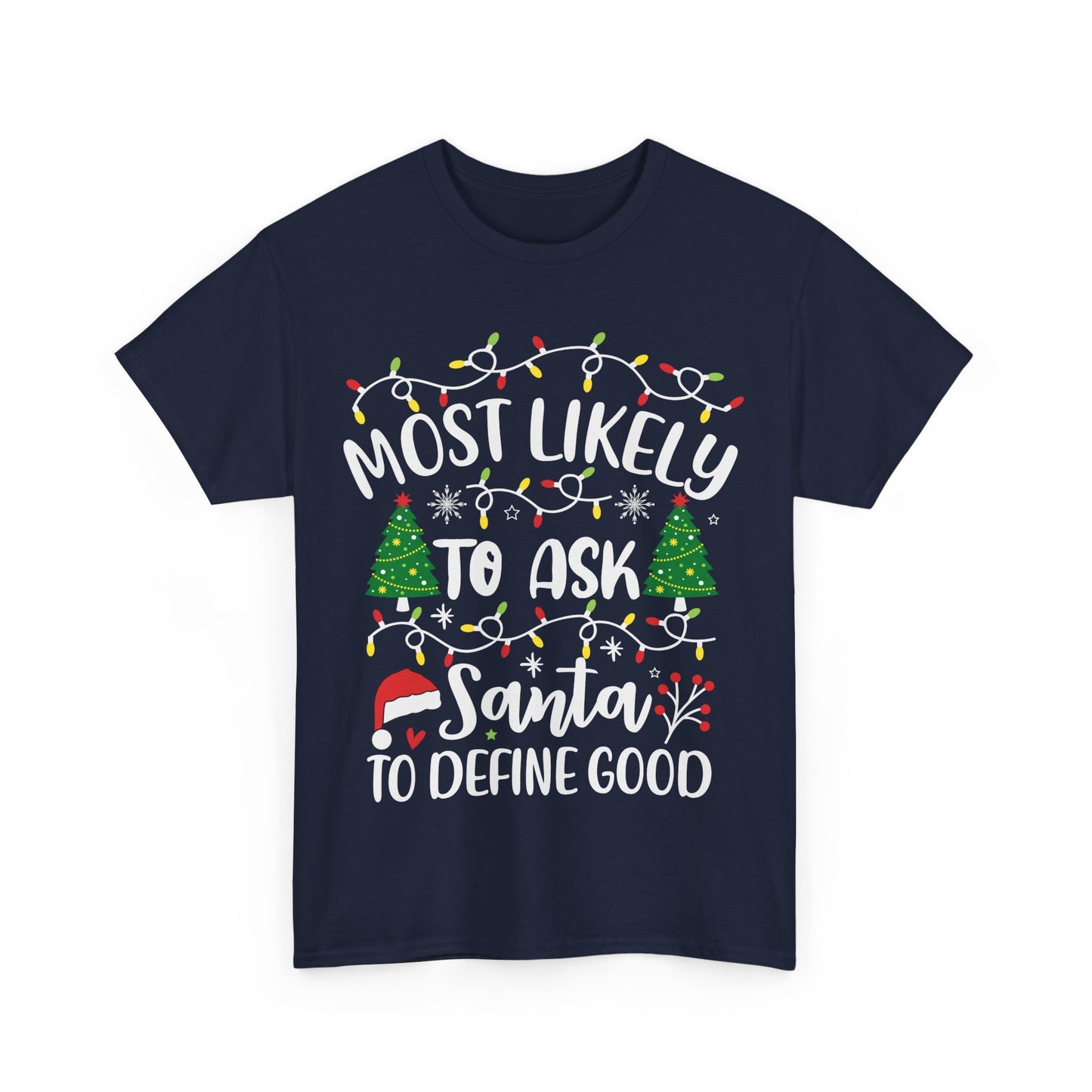 Most Likely-To Ask Santa to Define Good